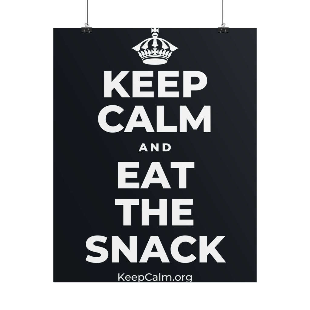 KEEP CALM AND EAT THE SNACK Poster (Dark)