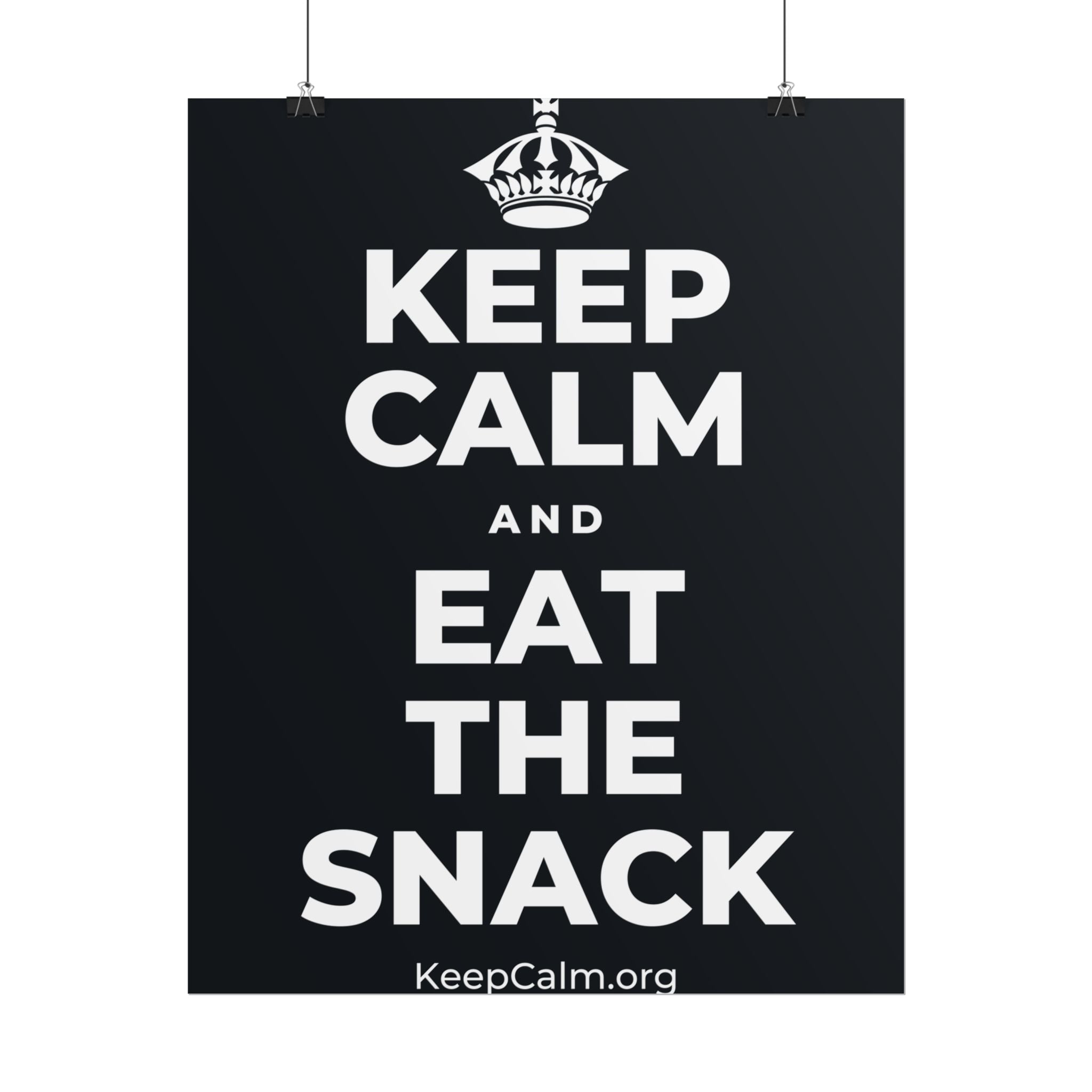 KEEP CALM AND EAT THE SNACK Poster (Dark)