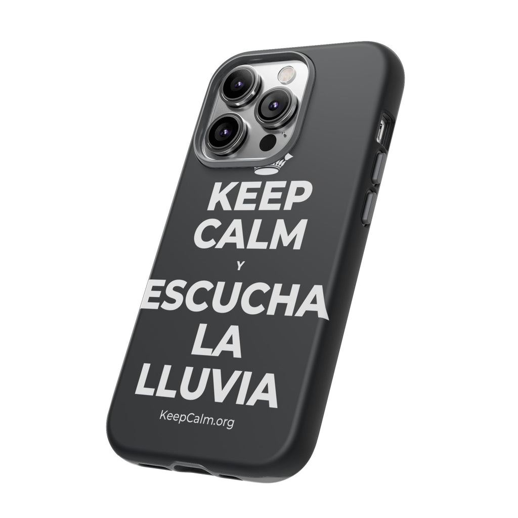 KEEP CALM Y ESCUCHA LA LLUVIA Phone Case (Dark)
