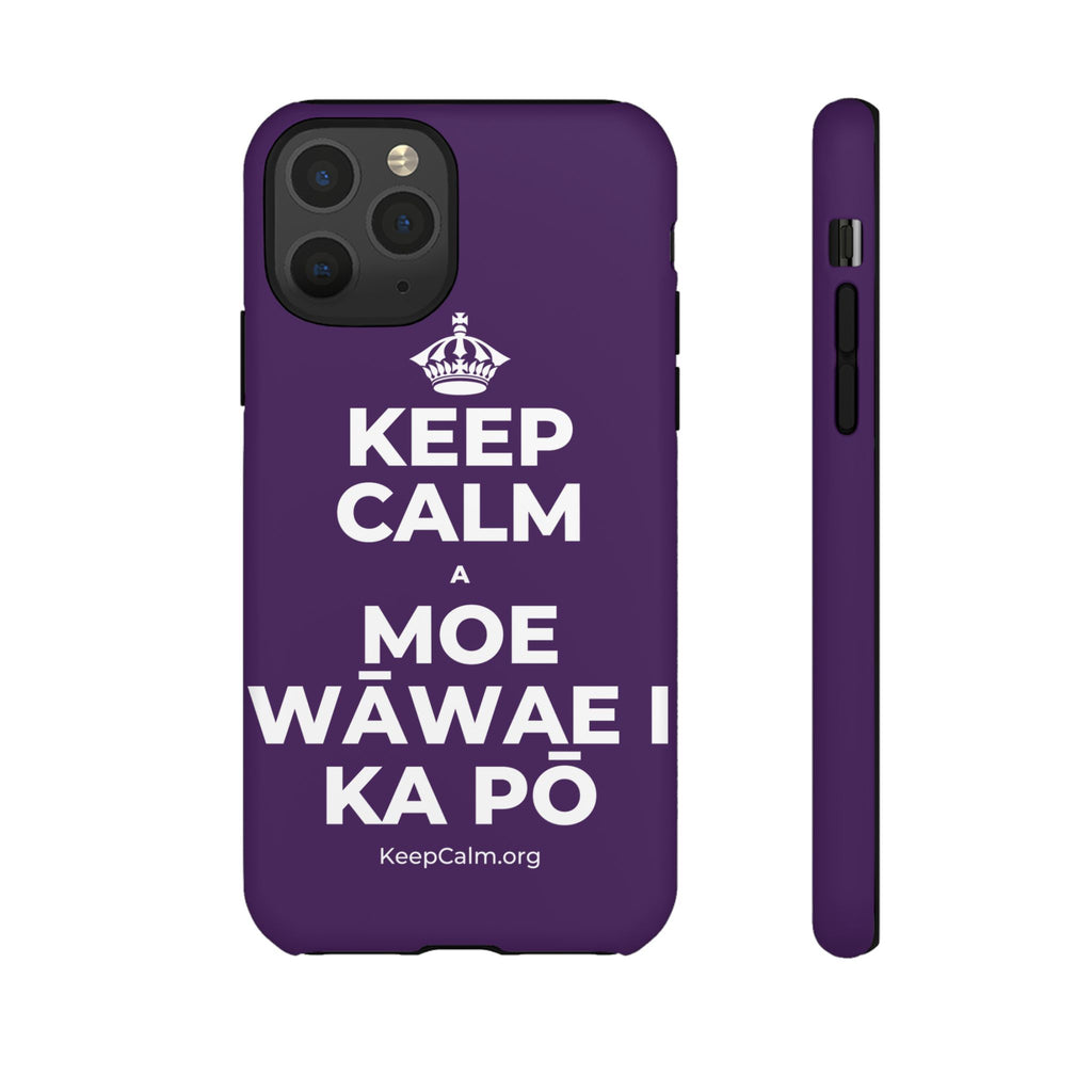 KEEP CALM A MOE WĀWAE I KA PŌ Phone Case