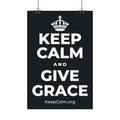 KEEP CALM AND GIVE GRACE Satin Poster (Dark)