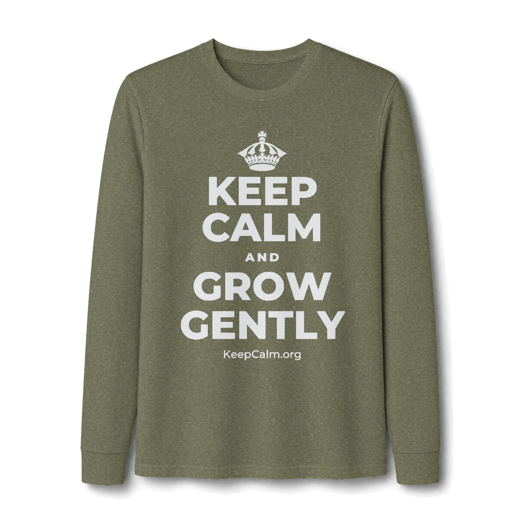 KEEP CALM AND GROW GENTLY Long Sleeve Tee