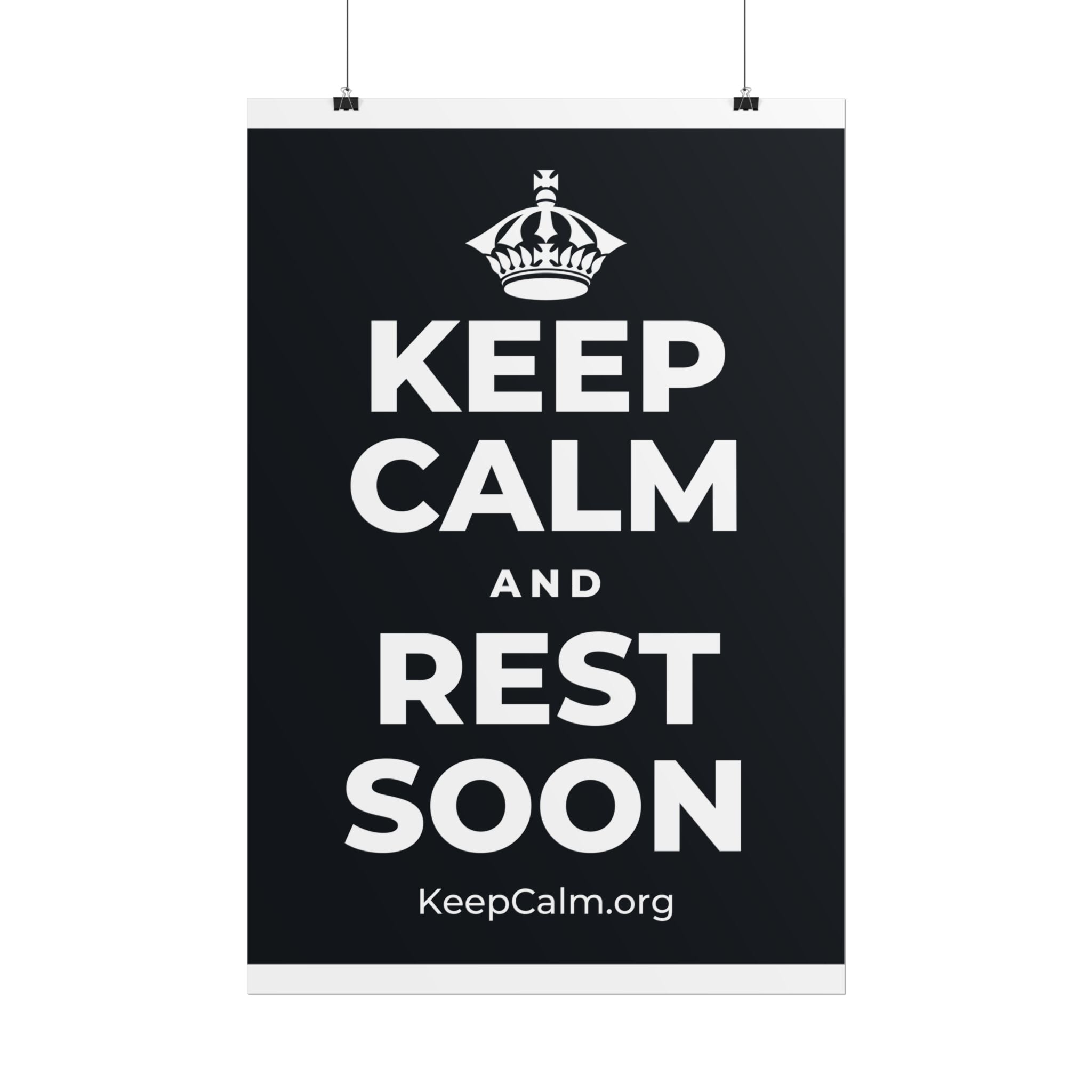 KEEP CALM AND REST SOON Poster (Dark)
