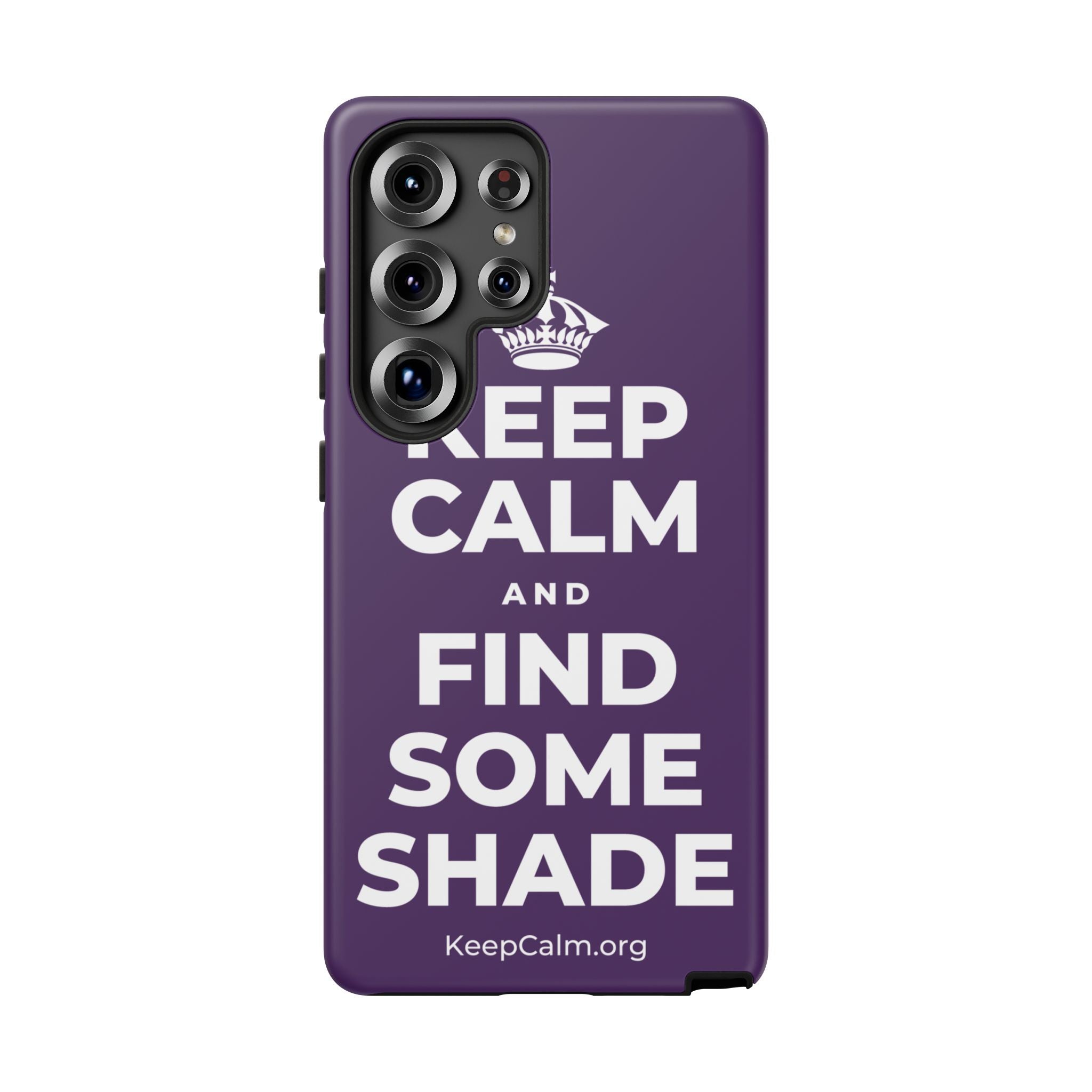KEEP CALM AND FIND SOME SHADE Phone Case