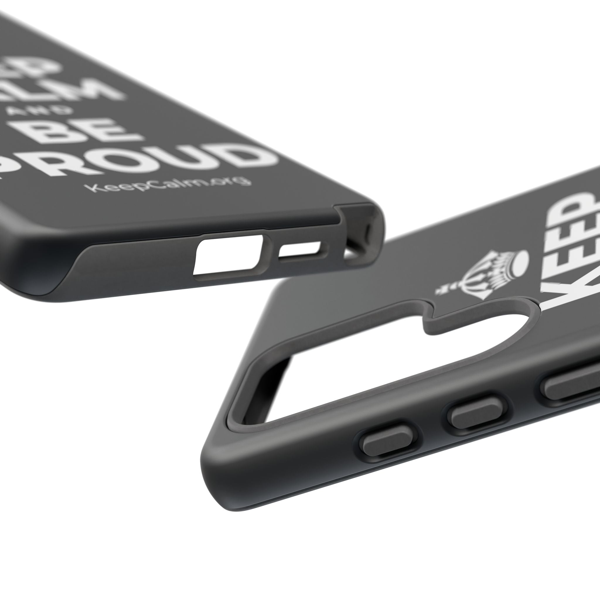 KEEP CALM AND BE PROUD Phone Case (Dark)