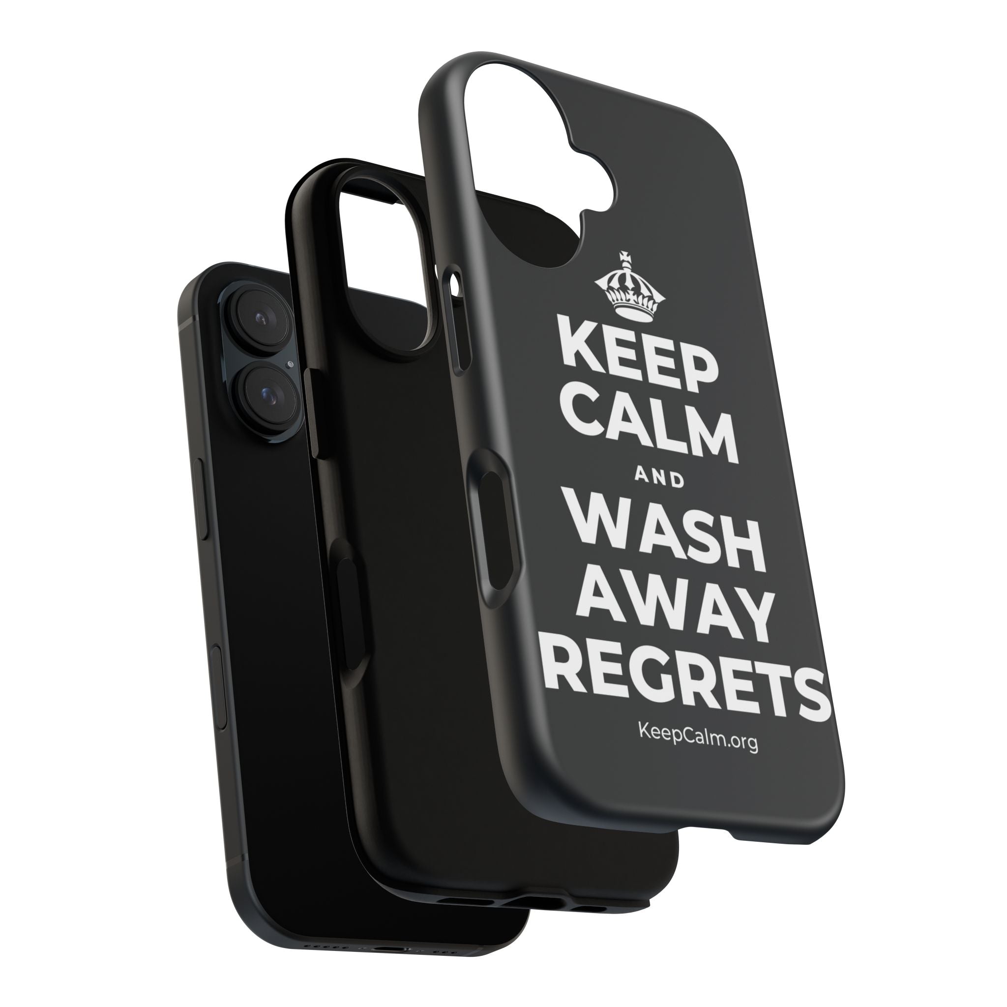 KEEP CALM AND WASH AWAY REGRETS Phone Case (Dark)
