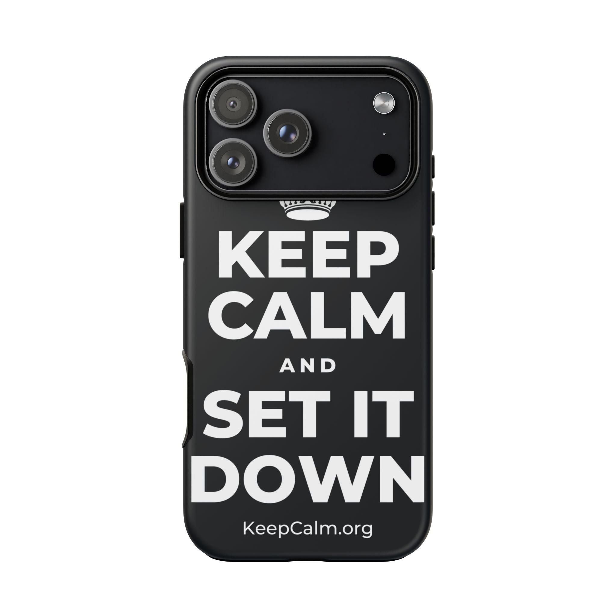 KEEP CALM AND SET IT DOWN Phone Case (Dark)