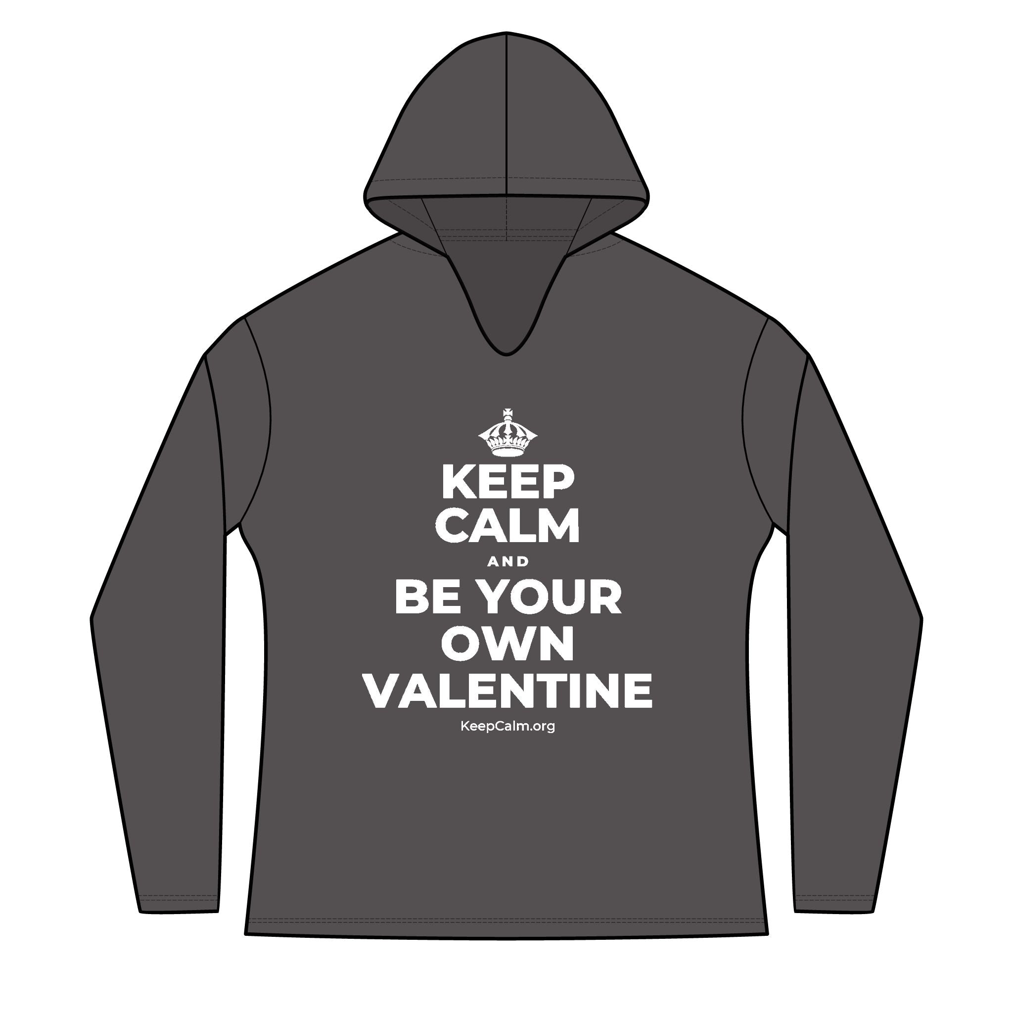 KEEP CALM AND BE YOUR OWN VALENTINE Women's Long Sleeve Hoodie