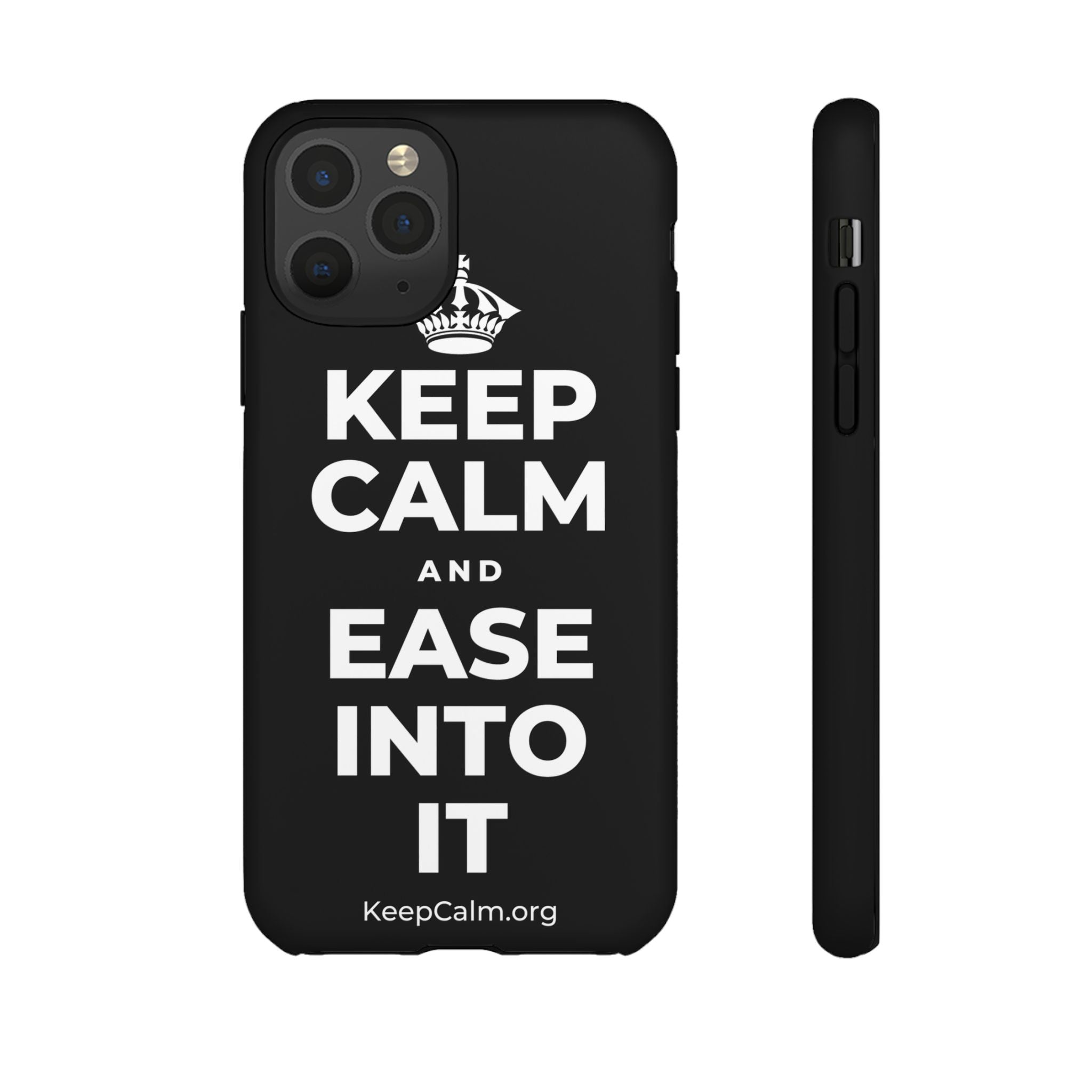KEEP CALM AND EASE INTO IT Phone Case