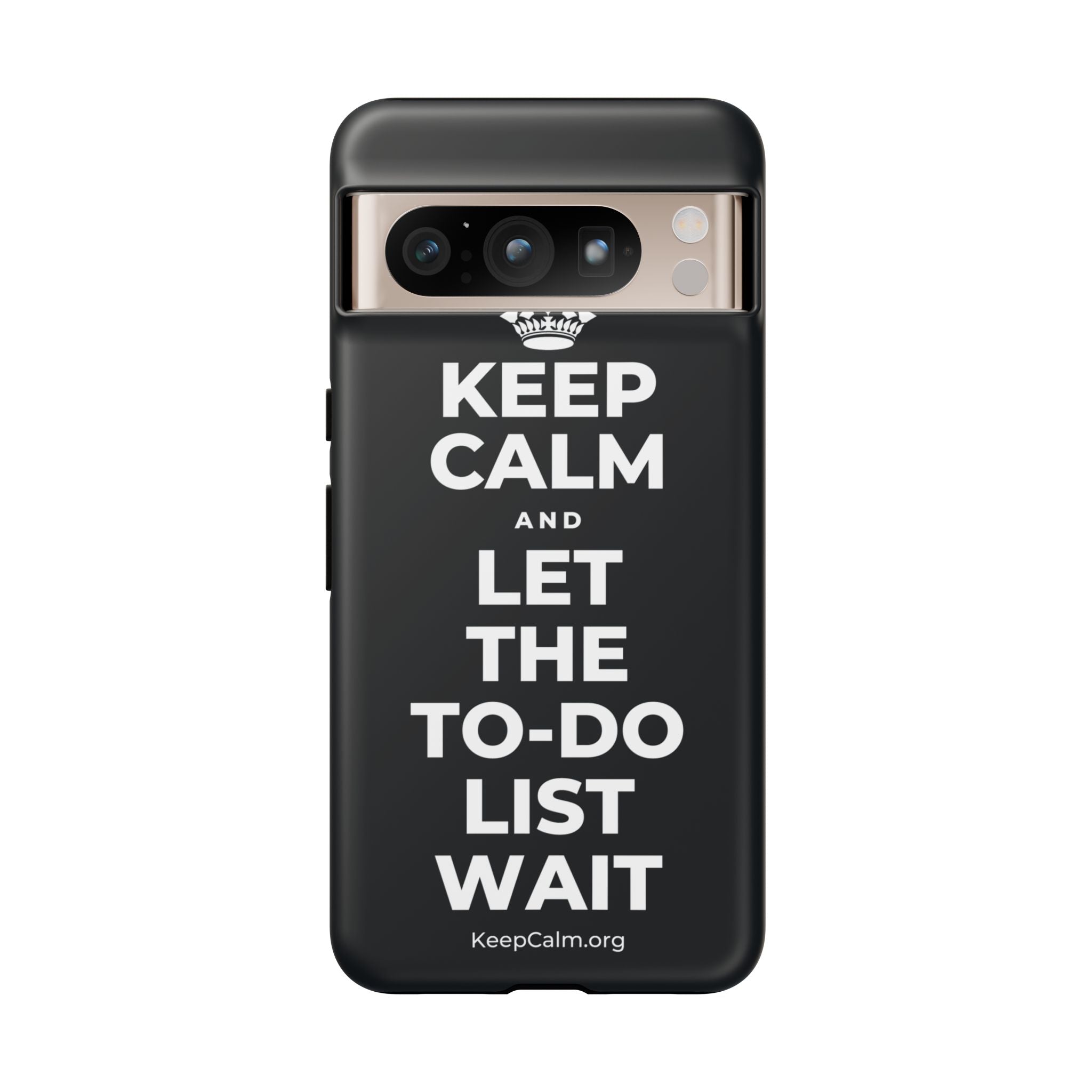 KEEP CALM AND LET THE TO-DO LIST WAIT Phone Case (Dark)