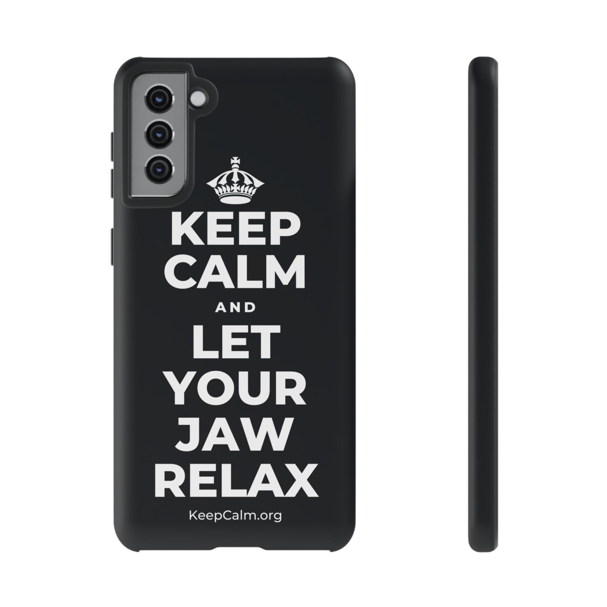KEEP CALM AND LET YOUR JAW RELAX Phone Case (Dark)