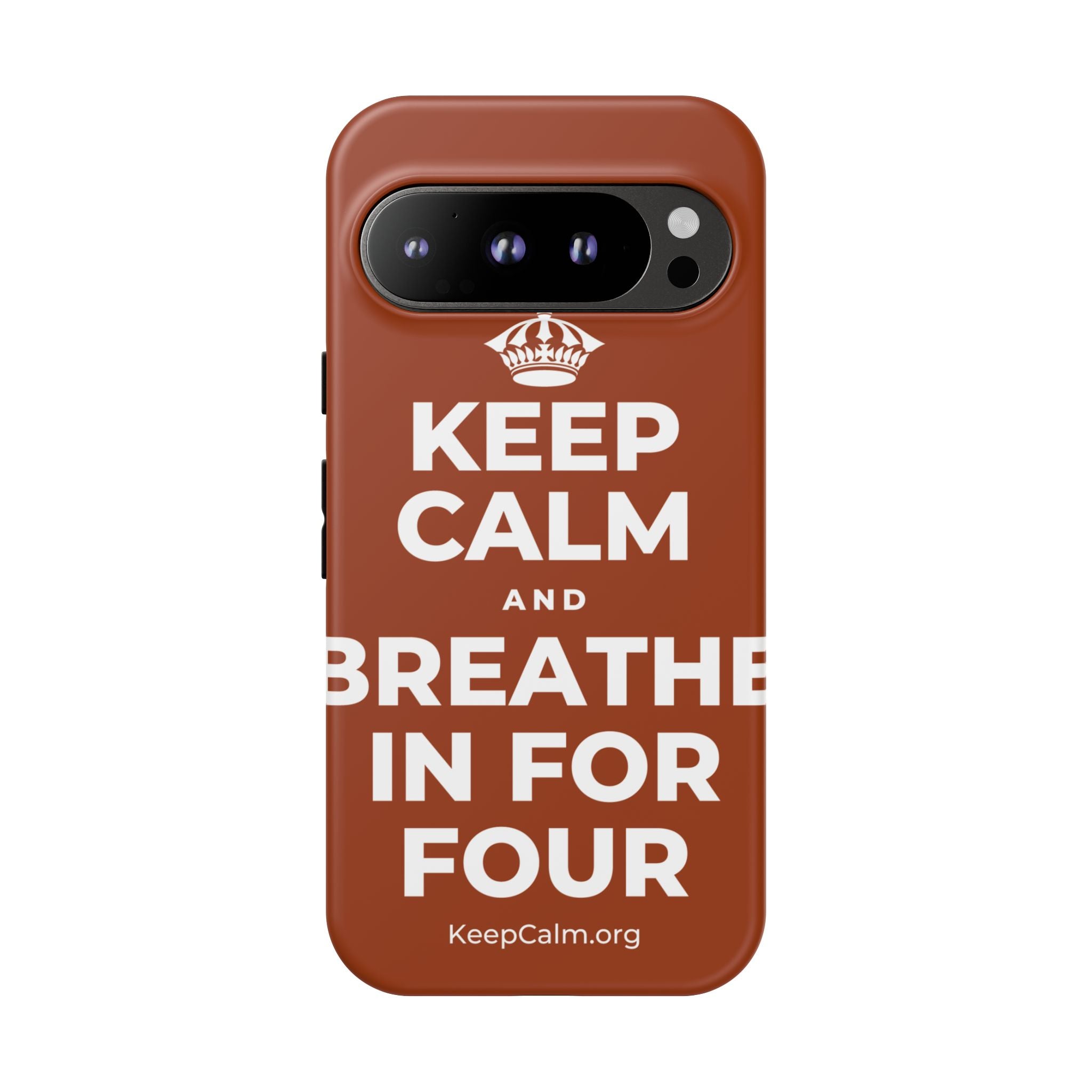 KEEP CALM AND BREATHE IN FOR FOUR Phone Case