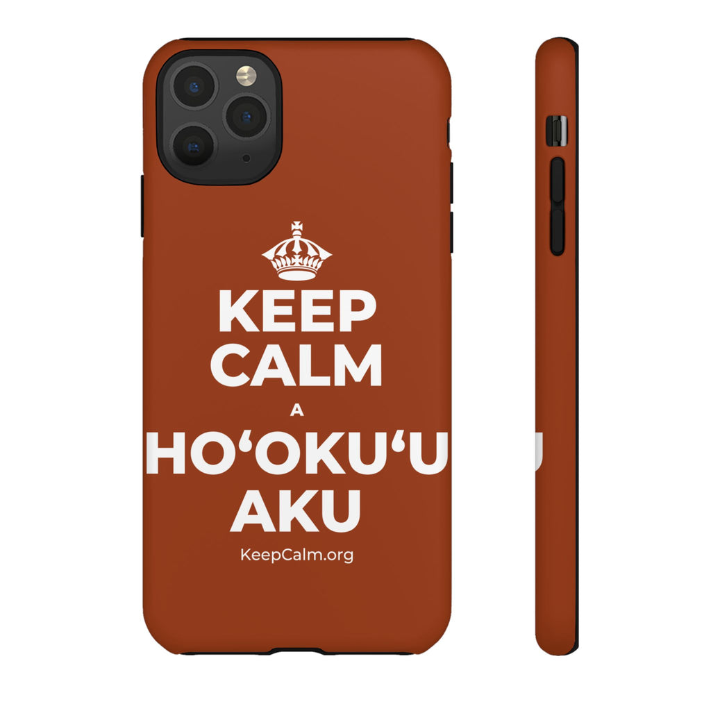 KEEP CALM A HOʻOKUʻU AKU Phone Case