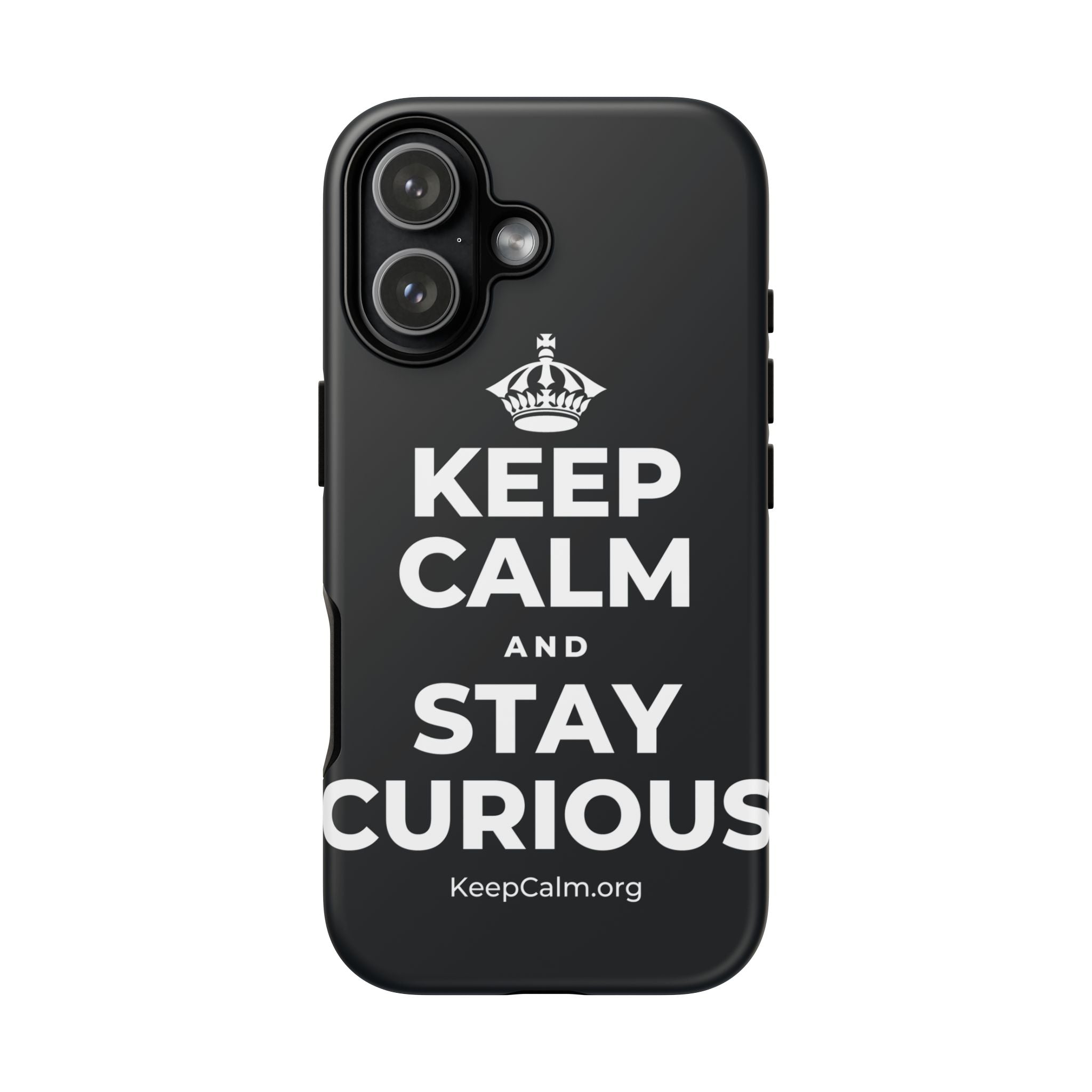 KEEP CALM AND STAY CURIOUS Phone Case (Dark)