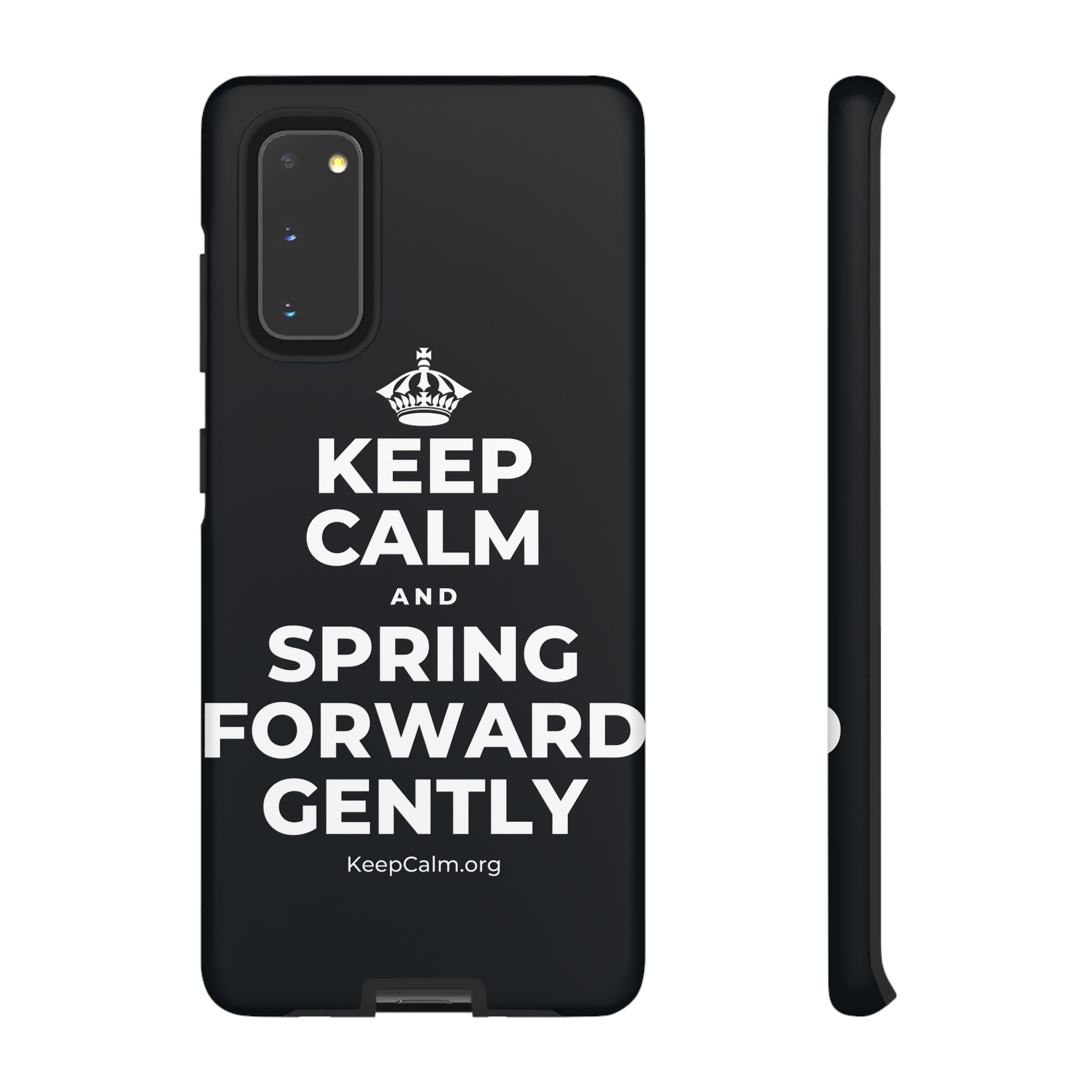 KEEP CALM AND SPRING FORWARD GENTLY Phone Case (Dark)