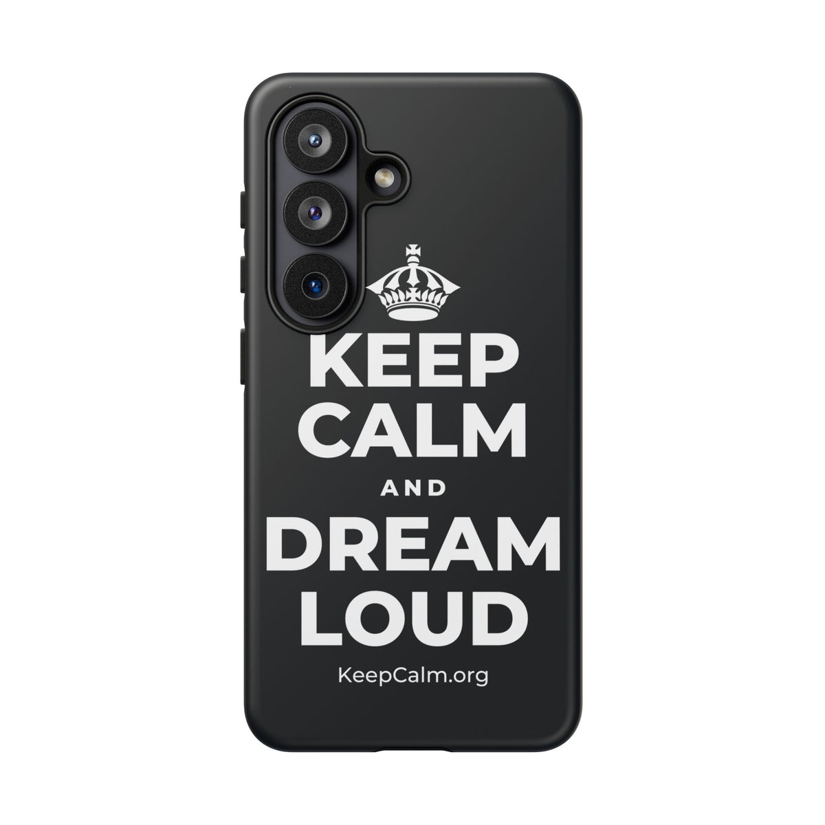 KEEP CALM AND DREAM LOUD Phone Case (Dark)