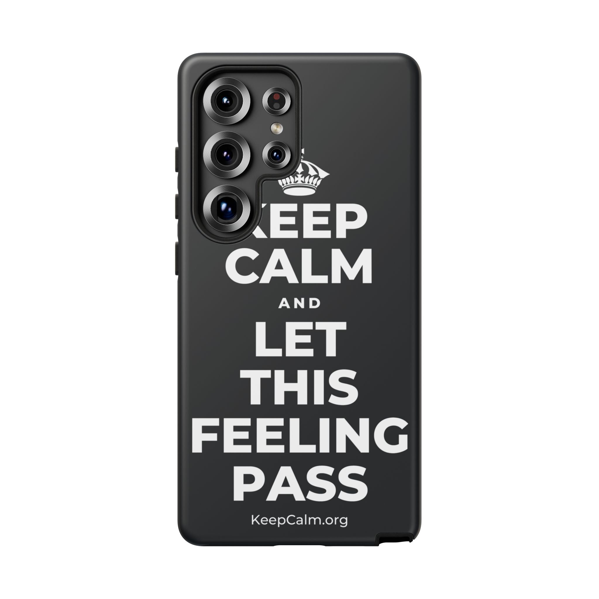 KEEP CALM AND LET THIS FEELING PASS Phone Case (Dark)