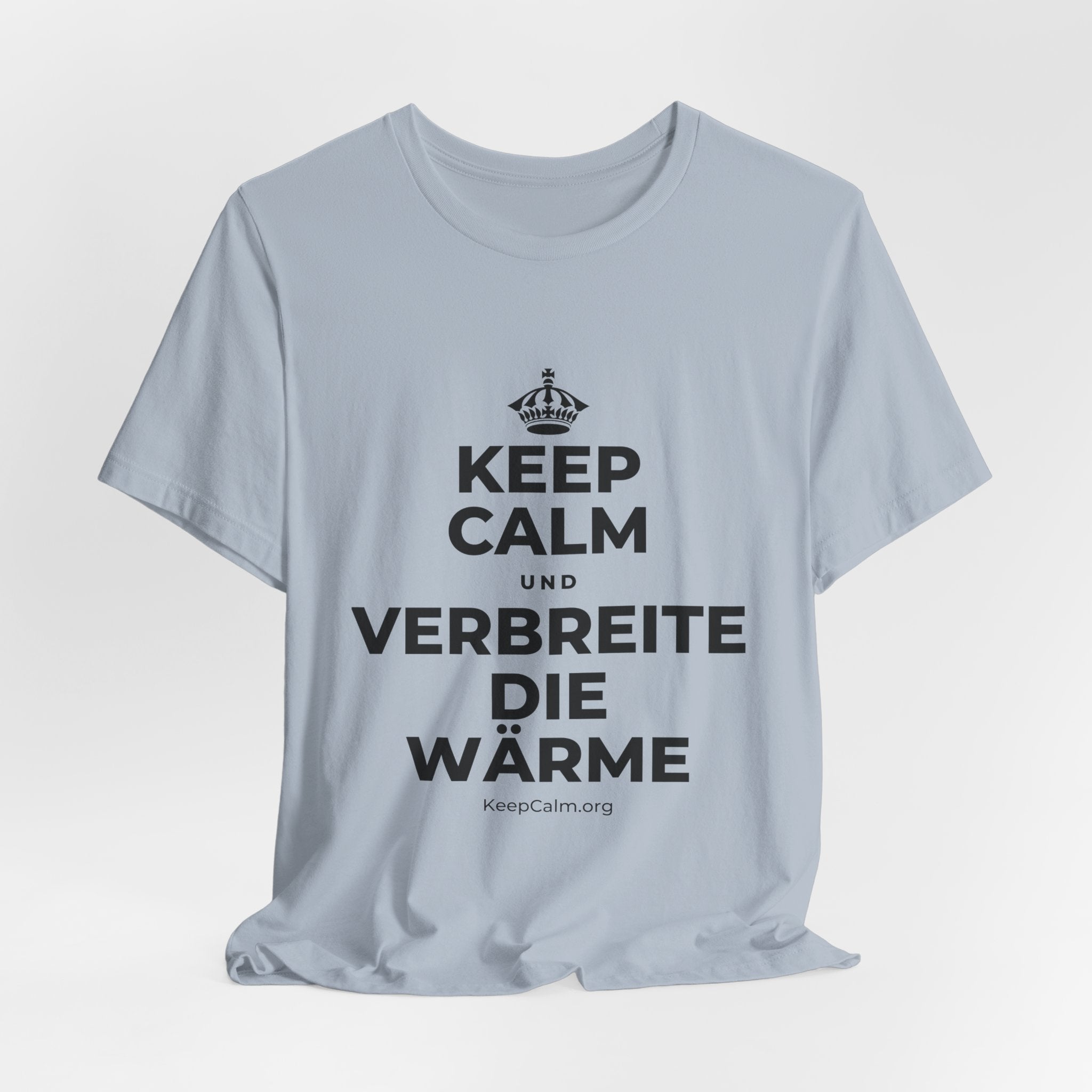 KEEP CALM UND VERBREITE DIE WÄRME T-Shirt (White–Asphalt)