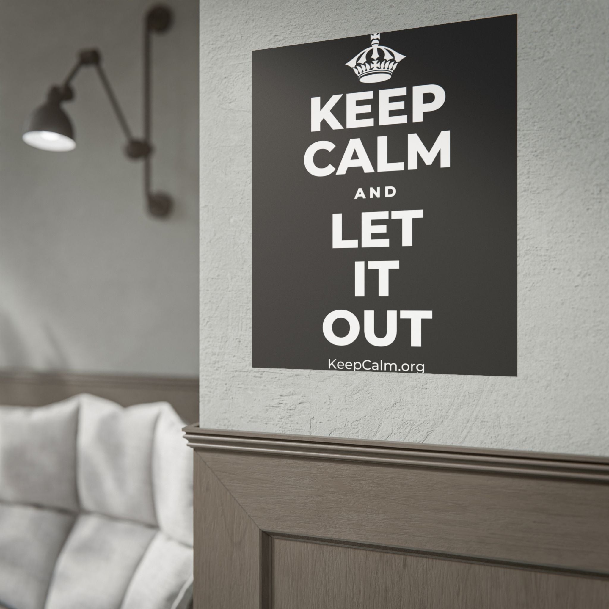 KEEP CALM AND LET IT OUT Poster