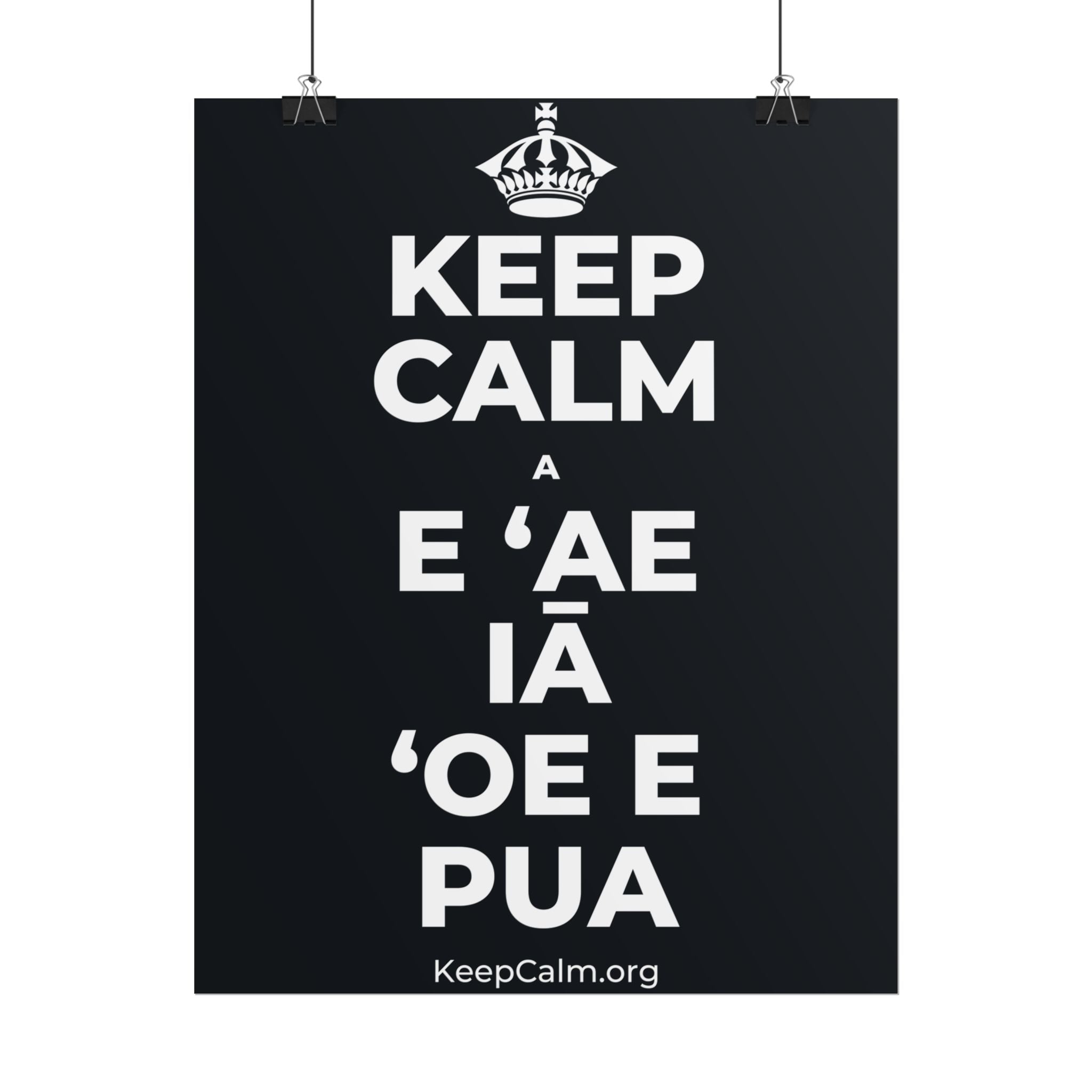 KEEP CALM A E ʻAE IĀ ʻOE E PUA Poster (Dark)