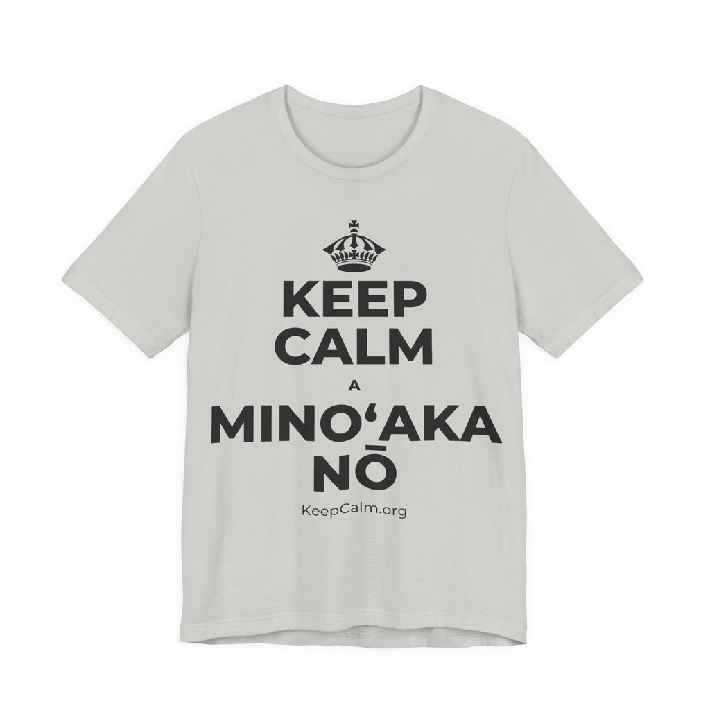 KEEP CALM A MINOʻAKA NŌ T-Shirt (Baby Blue–Silver)