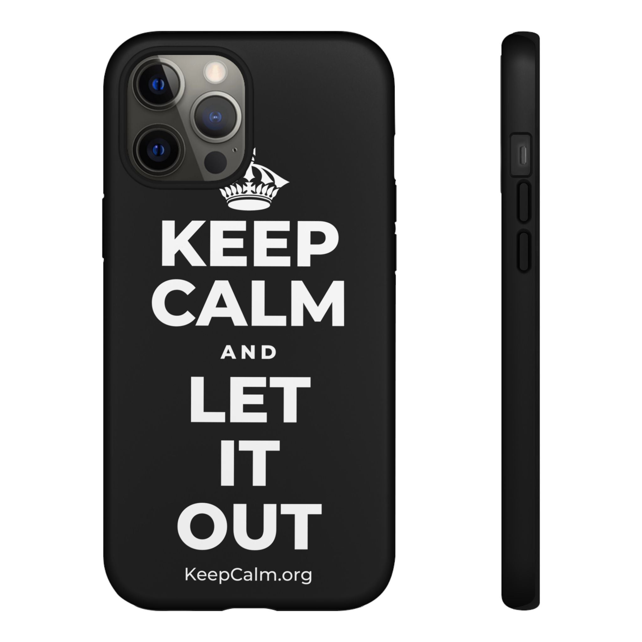 KEEP CALM AND LET IT OUT Phone Case