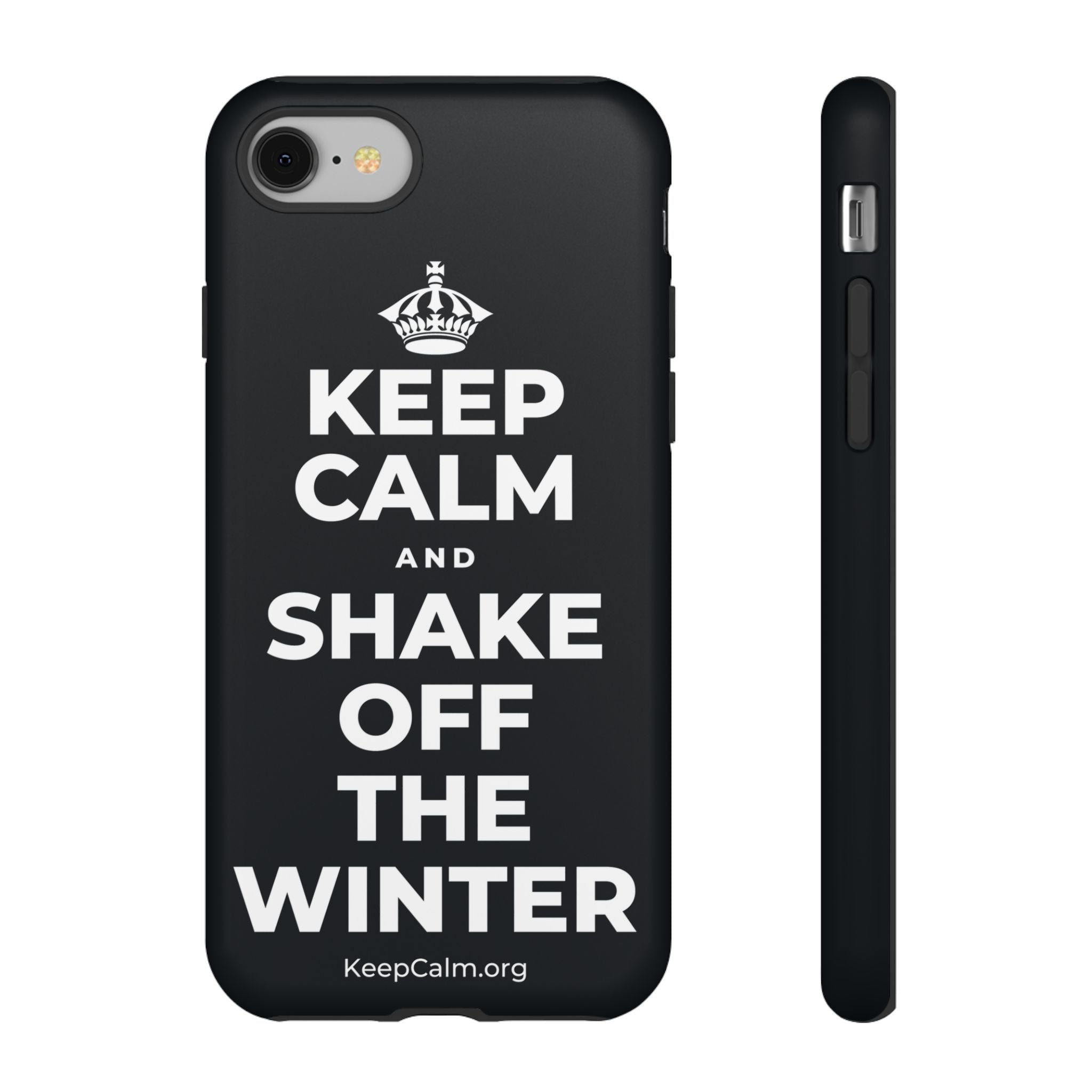 KEEP CALM AND SHAKE OFF THE WINTER Phone Case (Dark)