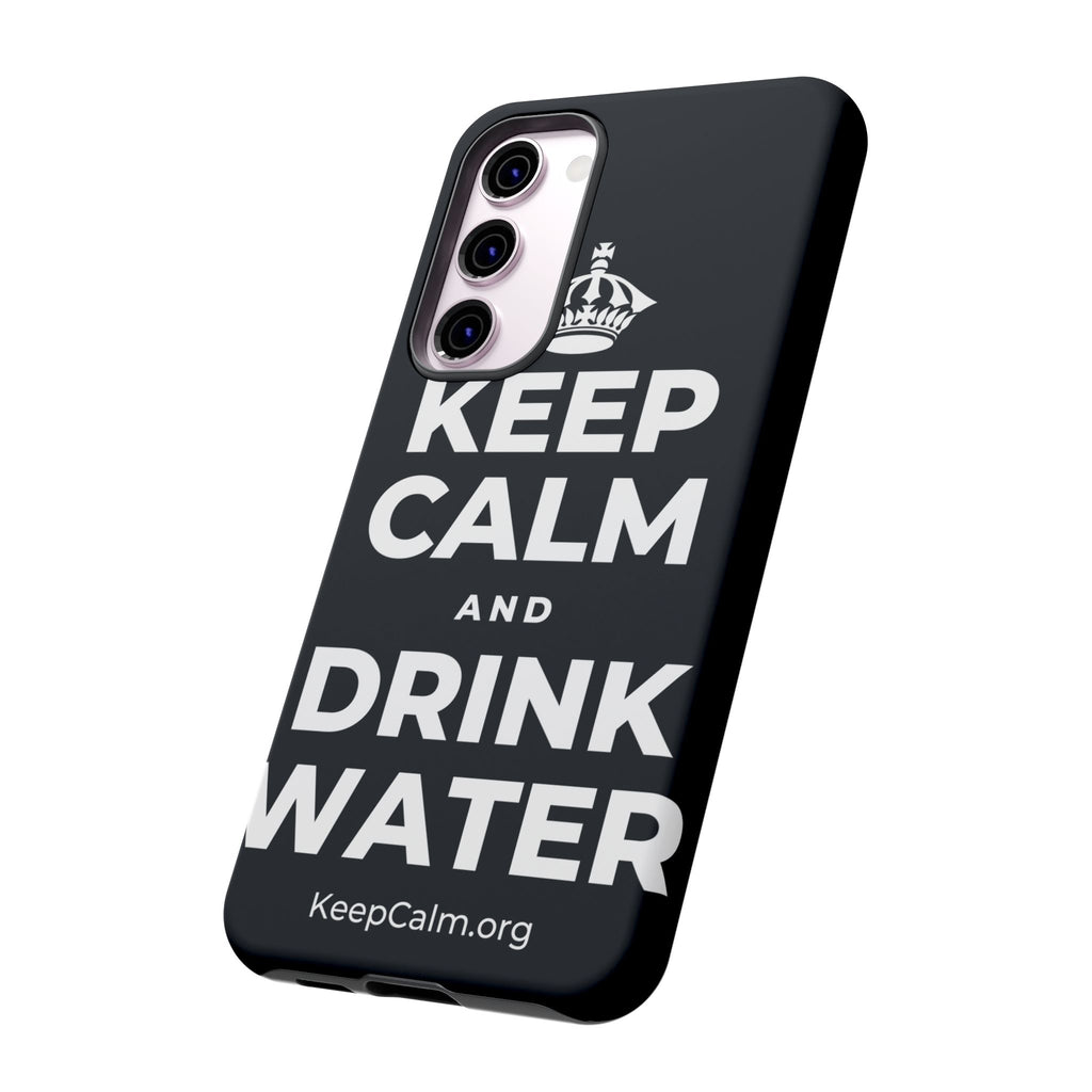 KEEP CALM AND DRINK WATER Phone Case (Dark)
