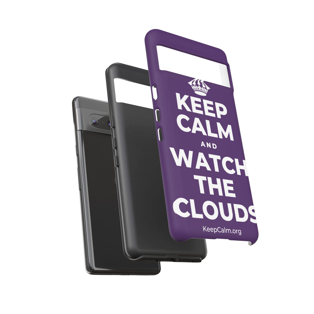 KEEP CALM AND WATCH THE CLOUDS Phone Case