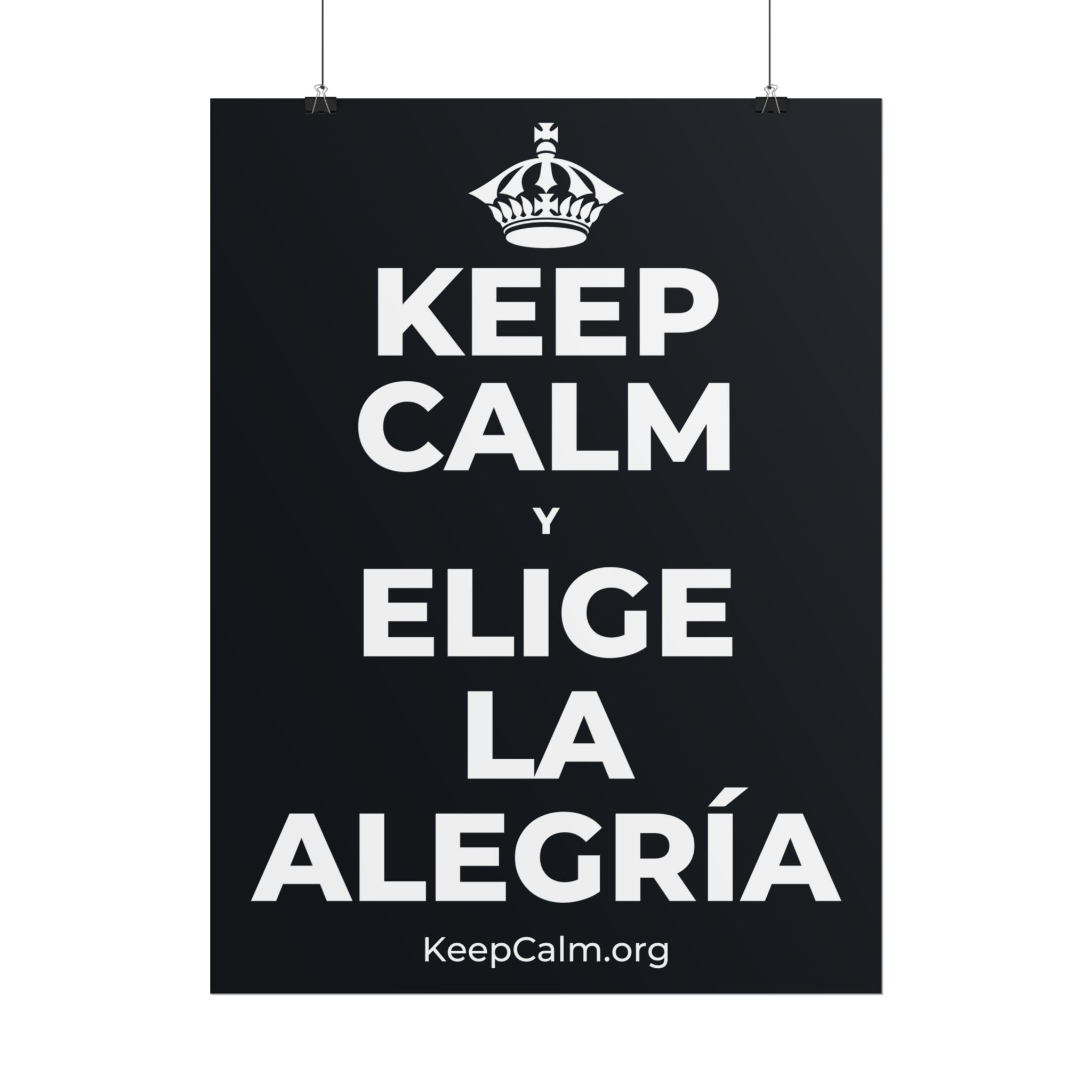 KEEP CALM Y ELIGE LA ALEGRÍA Poster (Dark)