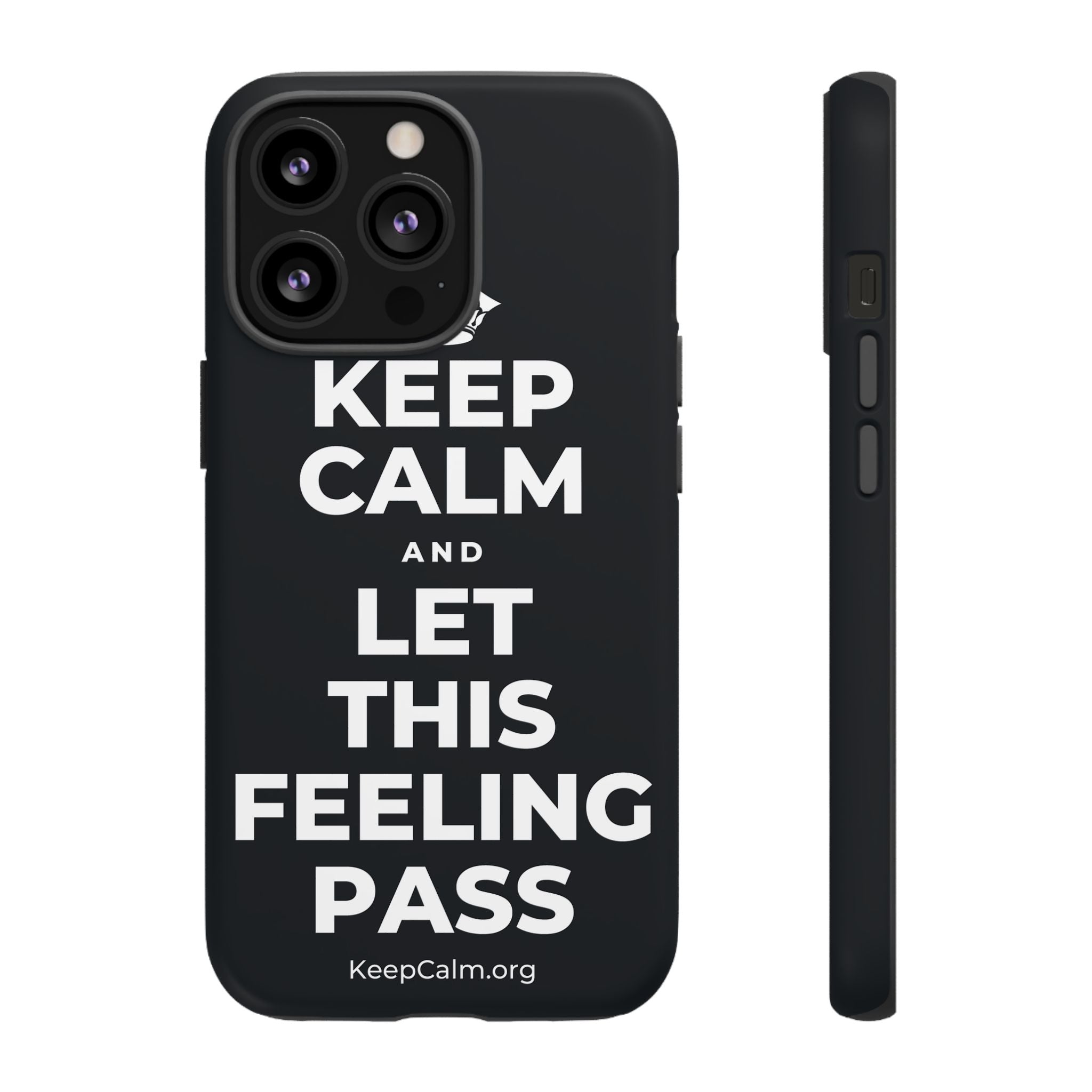 KEEP CALM AND LET THIS FEELING PASS Phone Case (Dark)