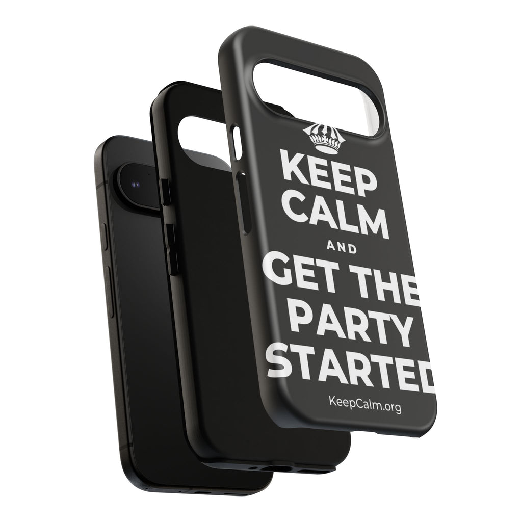 KEEP CALM AND GET THE PARTY STARTED Phone Case