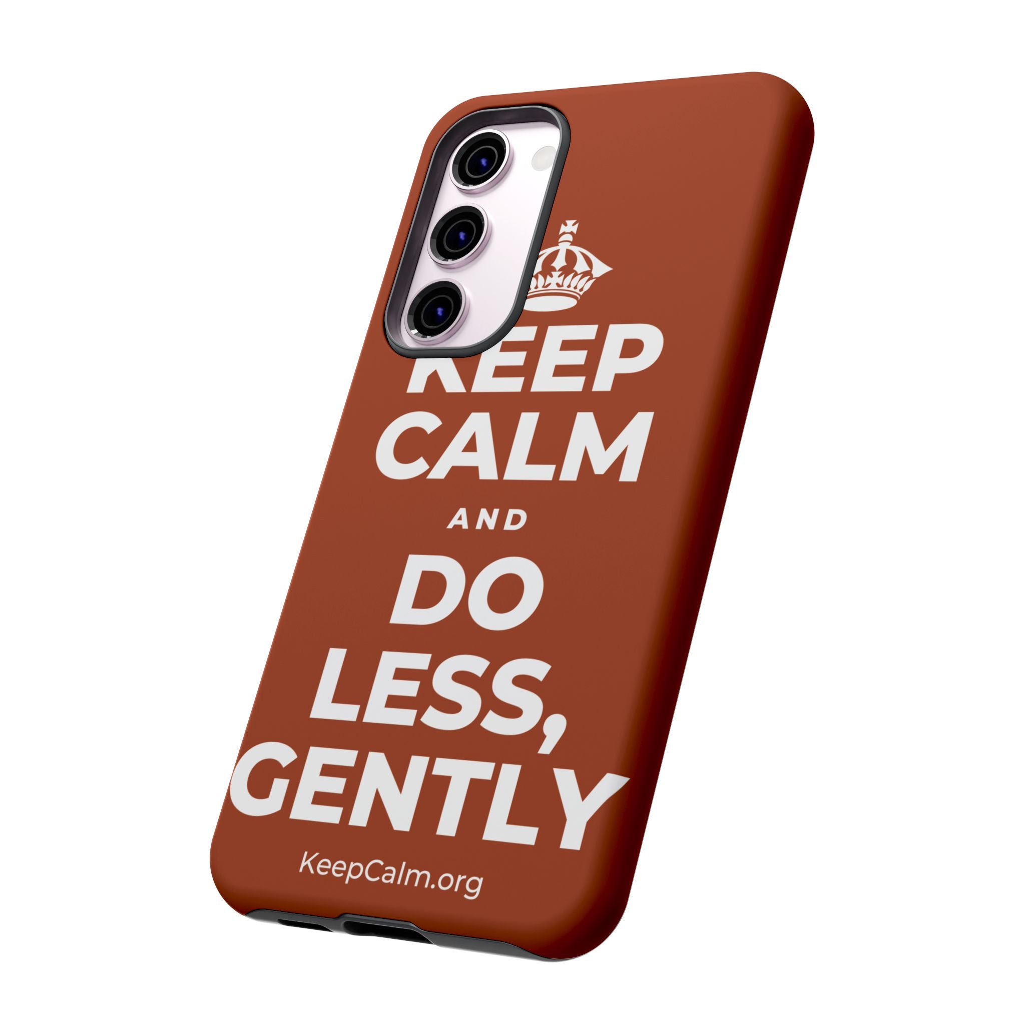 KEEP CALM AND DO LESS, GENTLY Phone Case