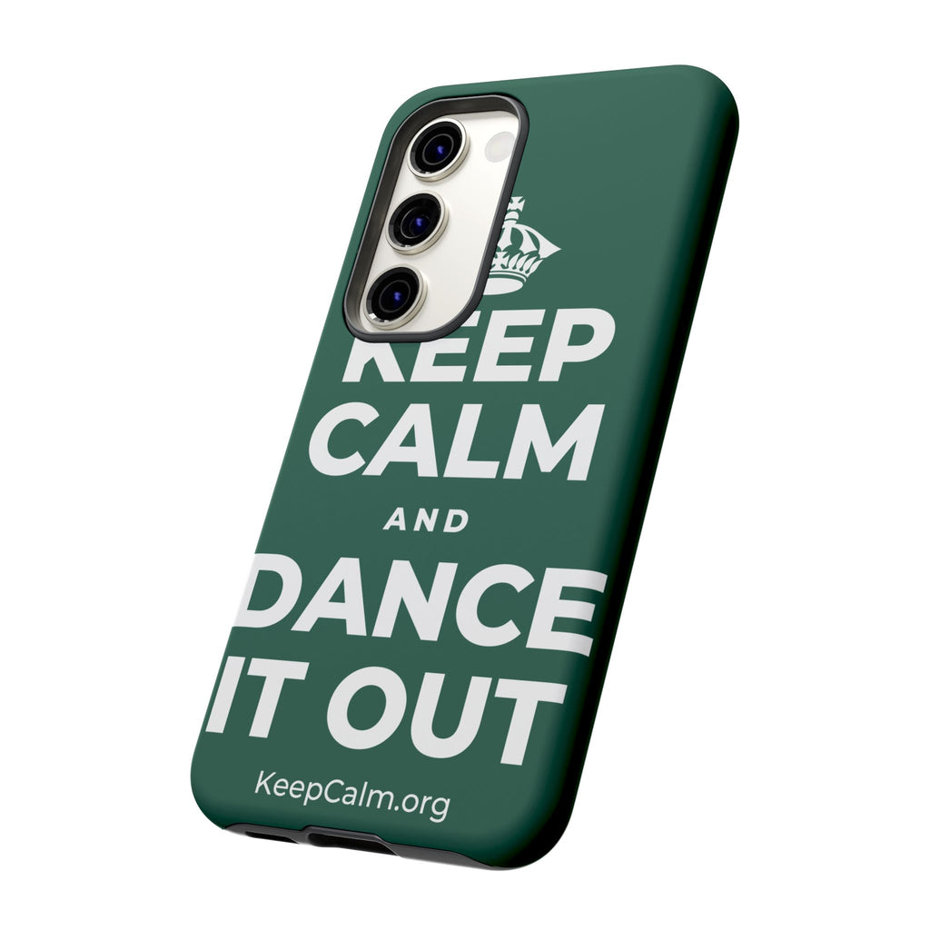 KEEP CALM AND DANCE IT OUT Phone Case