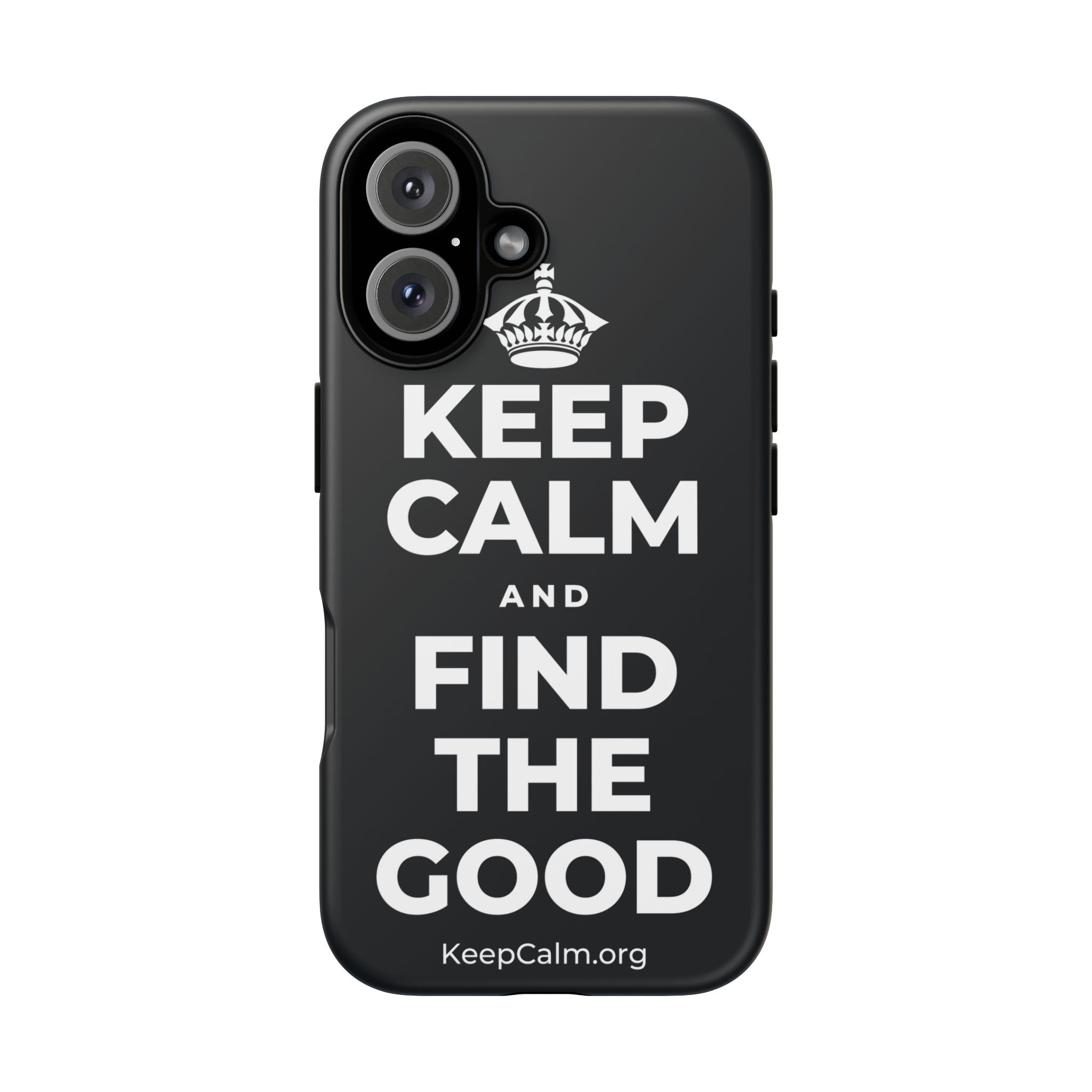 KEEP CALM AND FIND THE GOOD Phone Case (Dark)