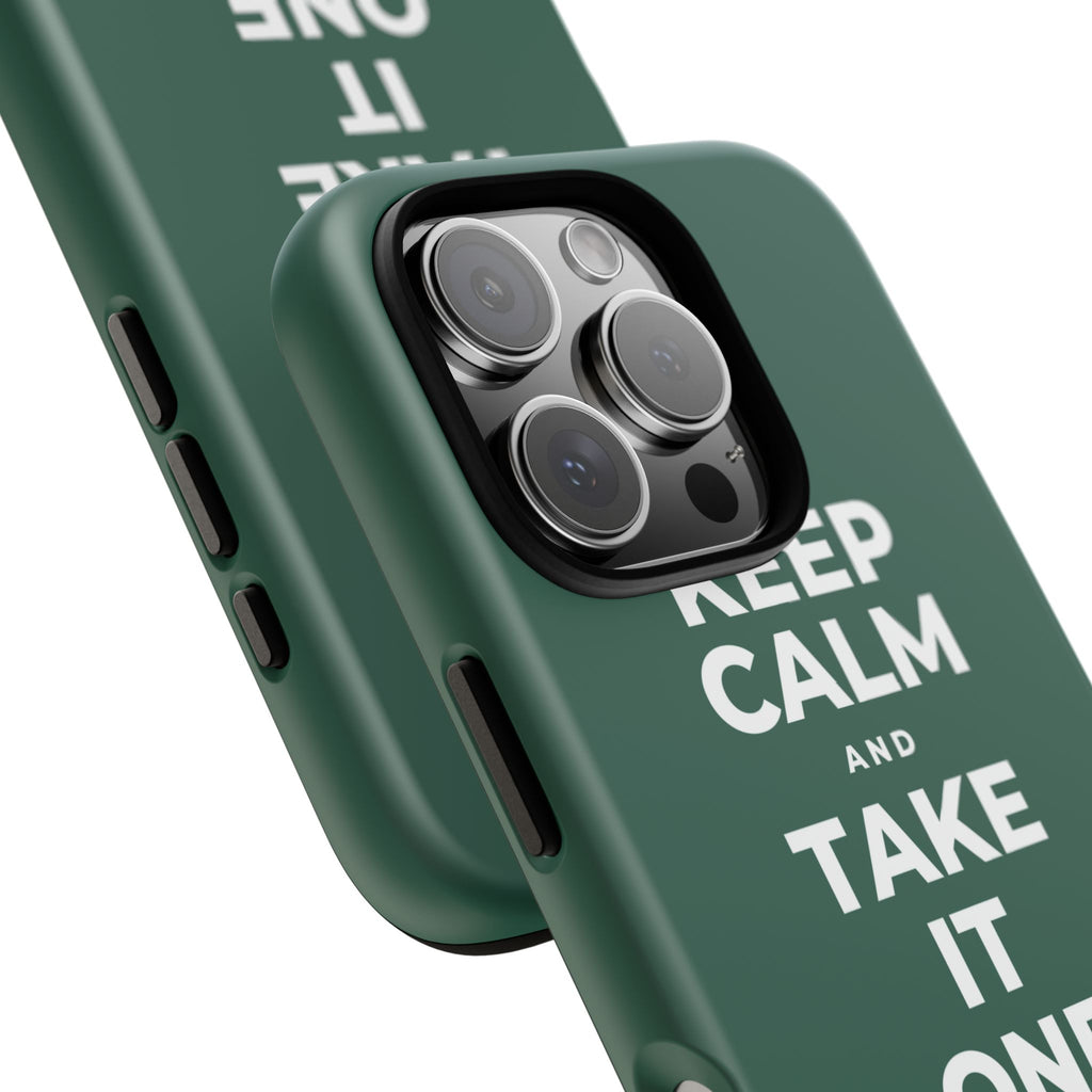KEEP CALM AND TAKE IT ONE DAY AT A TIME Phone Case