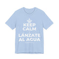 KEEP CALM Y LÁNZATE AL AGUA T-Shirt (Baby Blue–Silver)