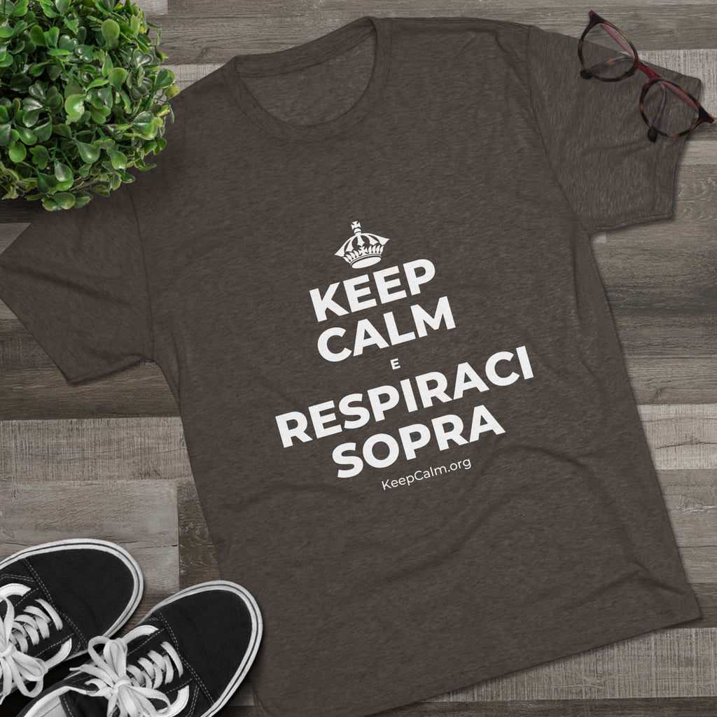 KEEP CALM E RESPIRACI SOPRA Tri-Blend Tee