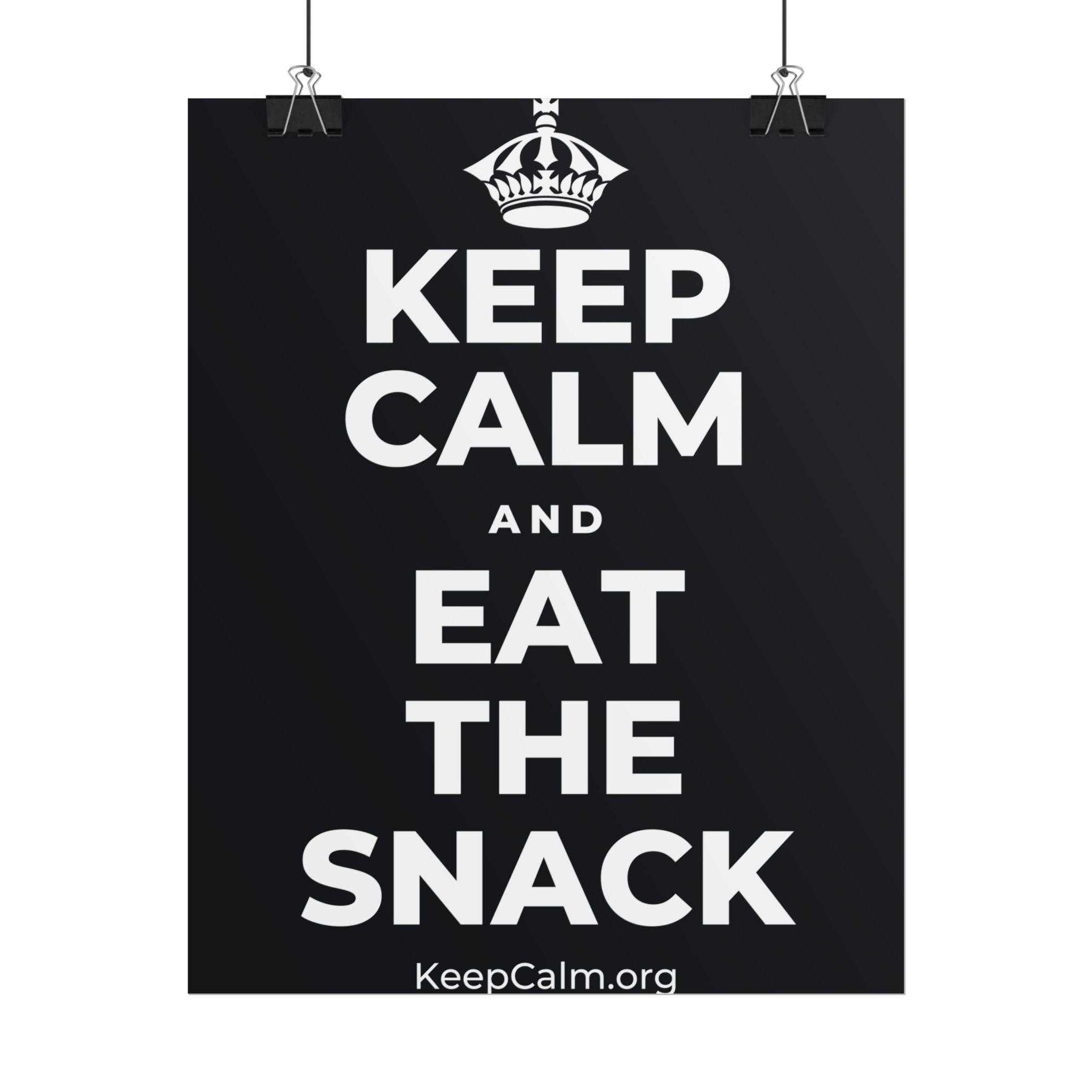 KEEP CALM AND EAT THE SNACK Poster (Dark)
