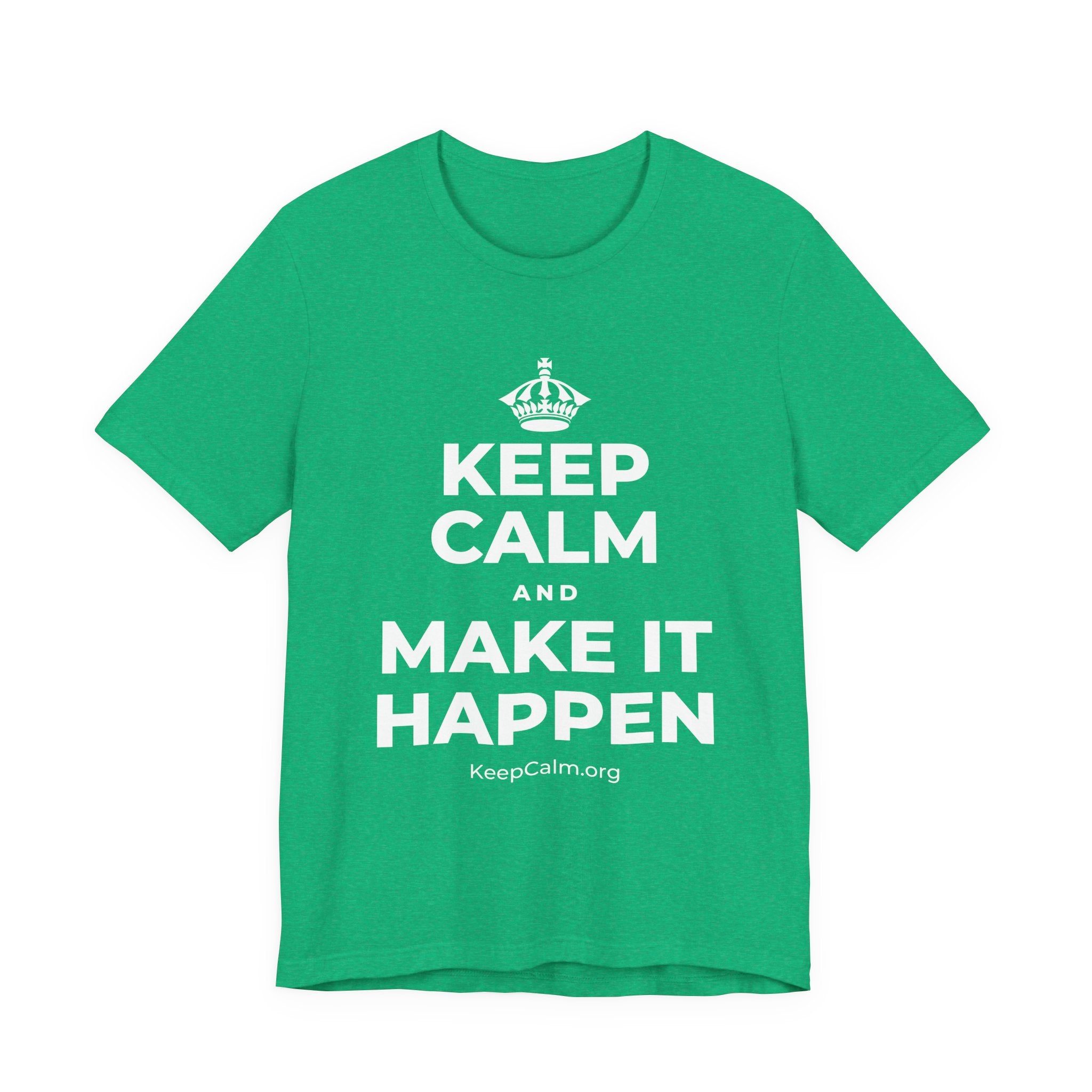 KEEP CALM AND MAKE IT HAPPEN T-Shirt (Baby Blue–Silver)