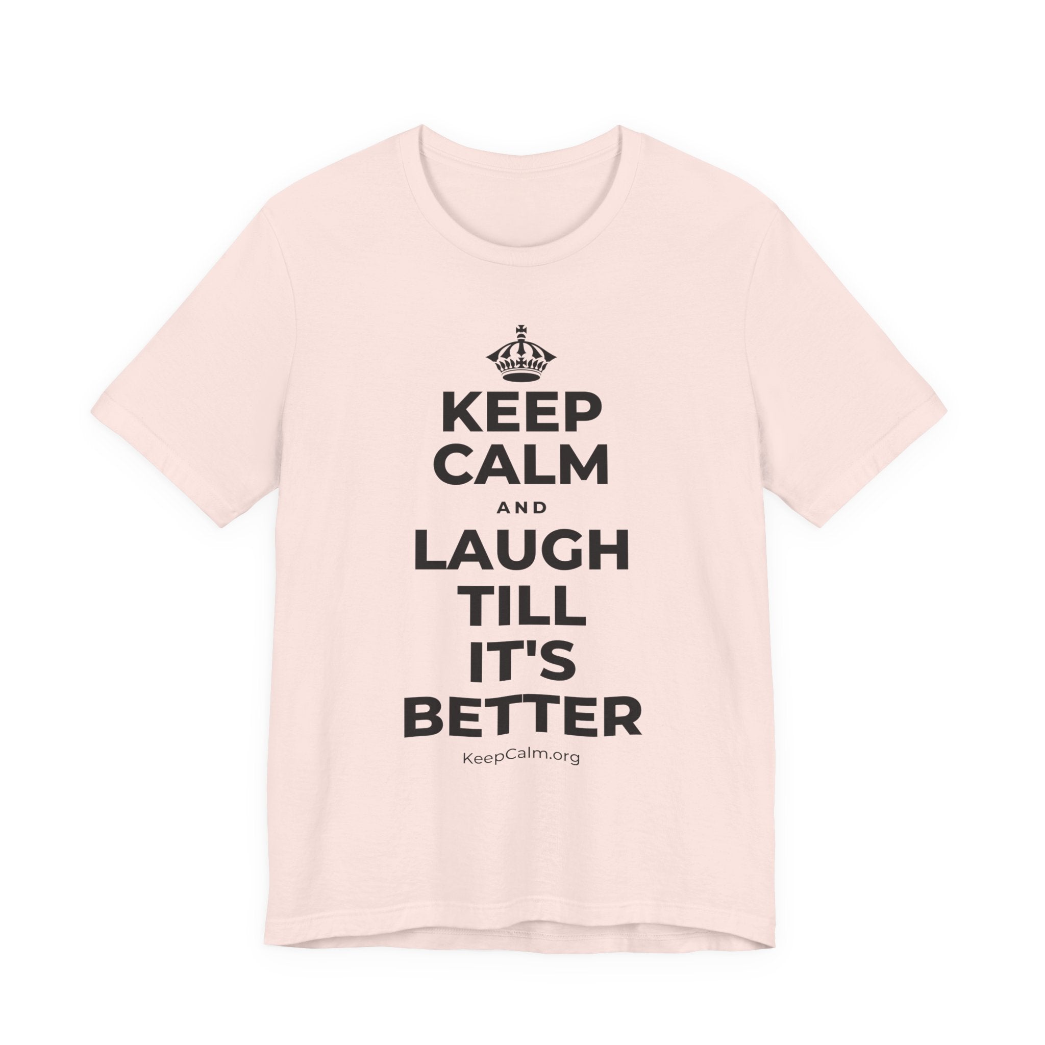 KEEP CALM AND LAUGH TILL IT'S BETTER T-Shirt (Soft Cream–Heather Mauve)
