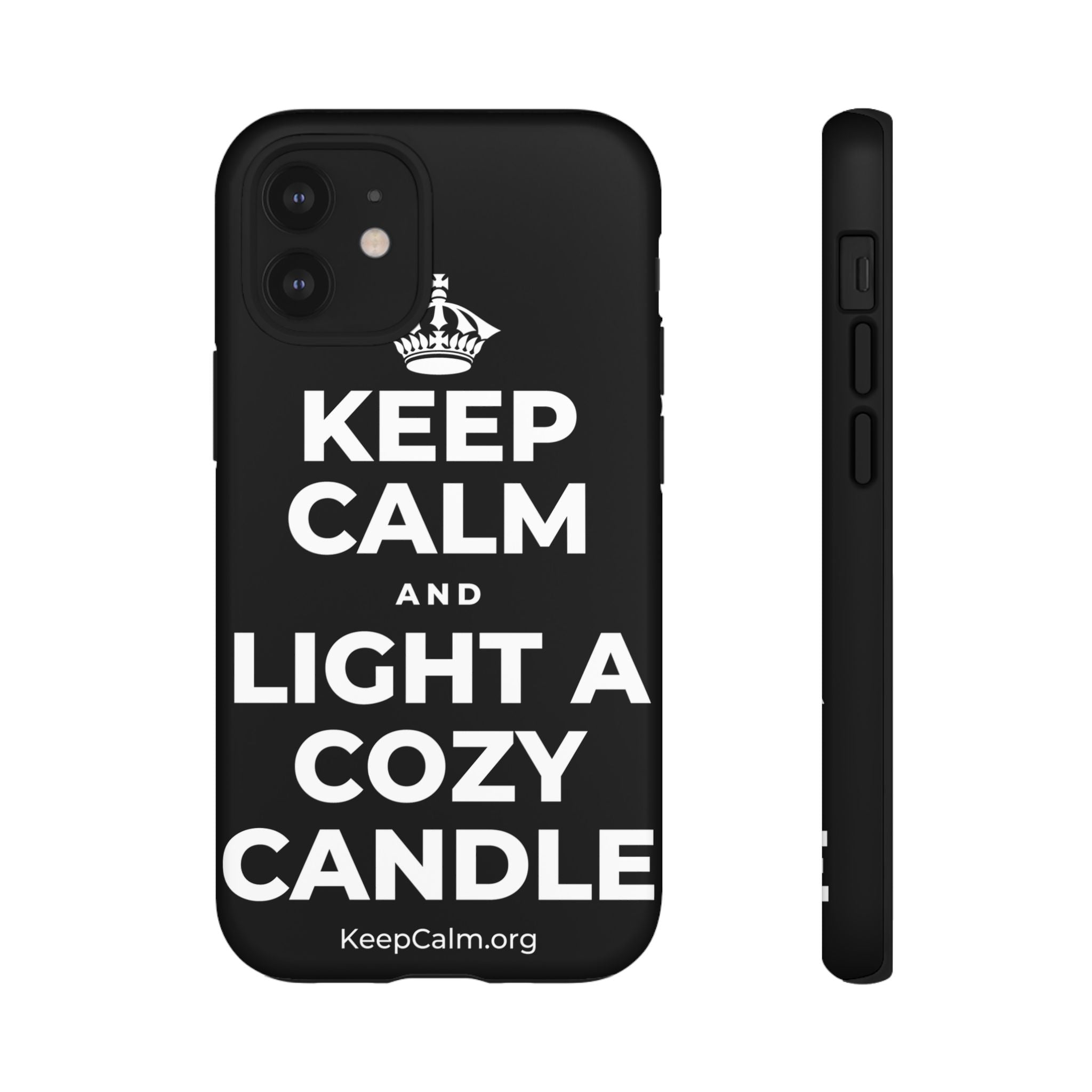 KEEP CALM AND LIGHT A COZY CANDLE Phone Case