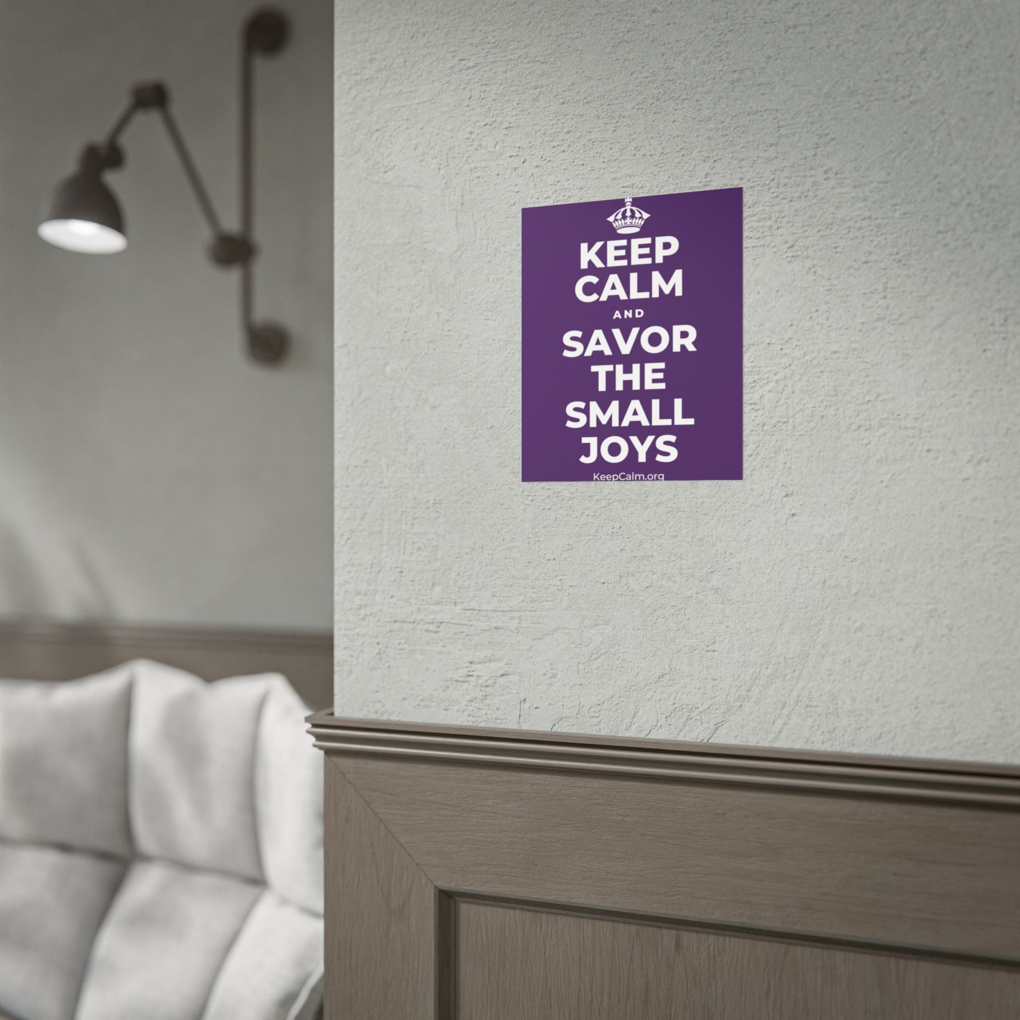 KEEP CALM AND SAVOR THE SMALL JOYS Poster