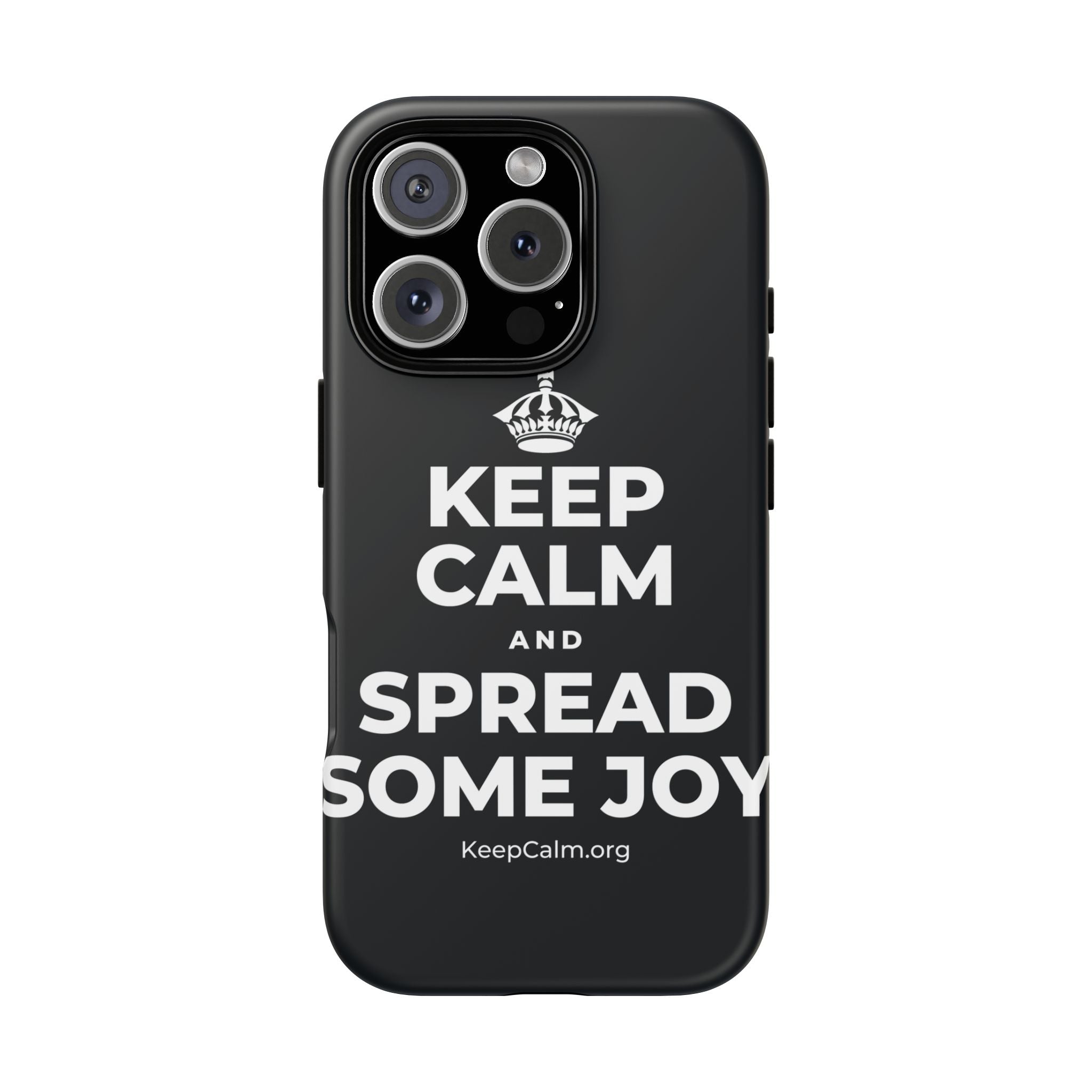 KEEP CALM AND SPREAD SOME JOY Phone Case (Dark)