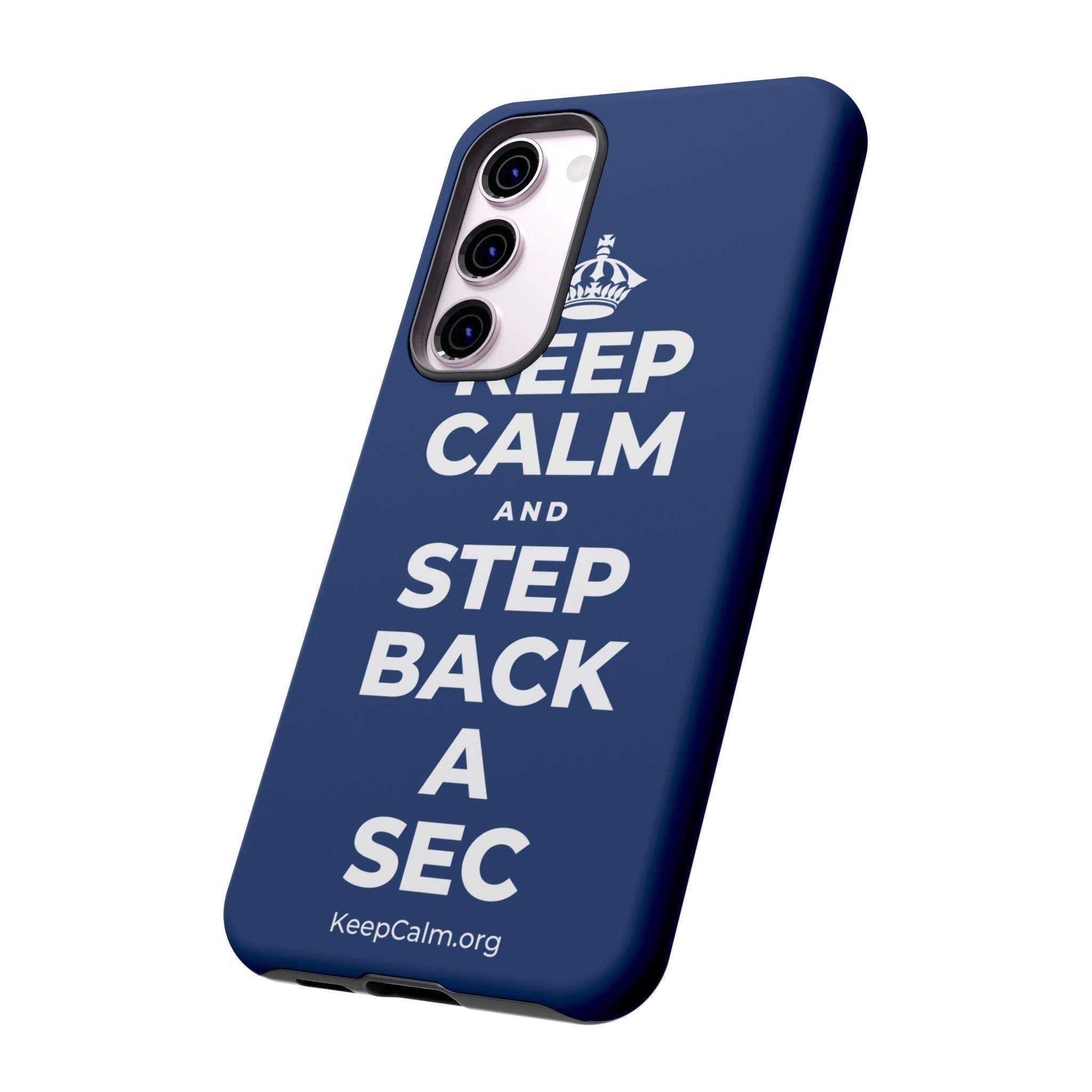 KEEP CALM AND STEP BACK A SEC Phone Case