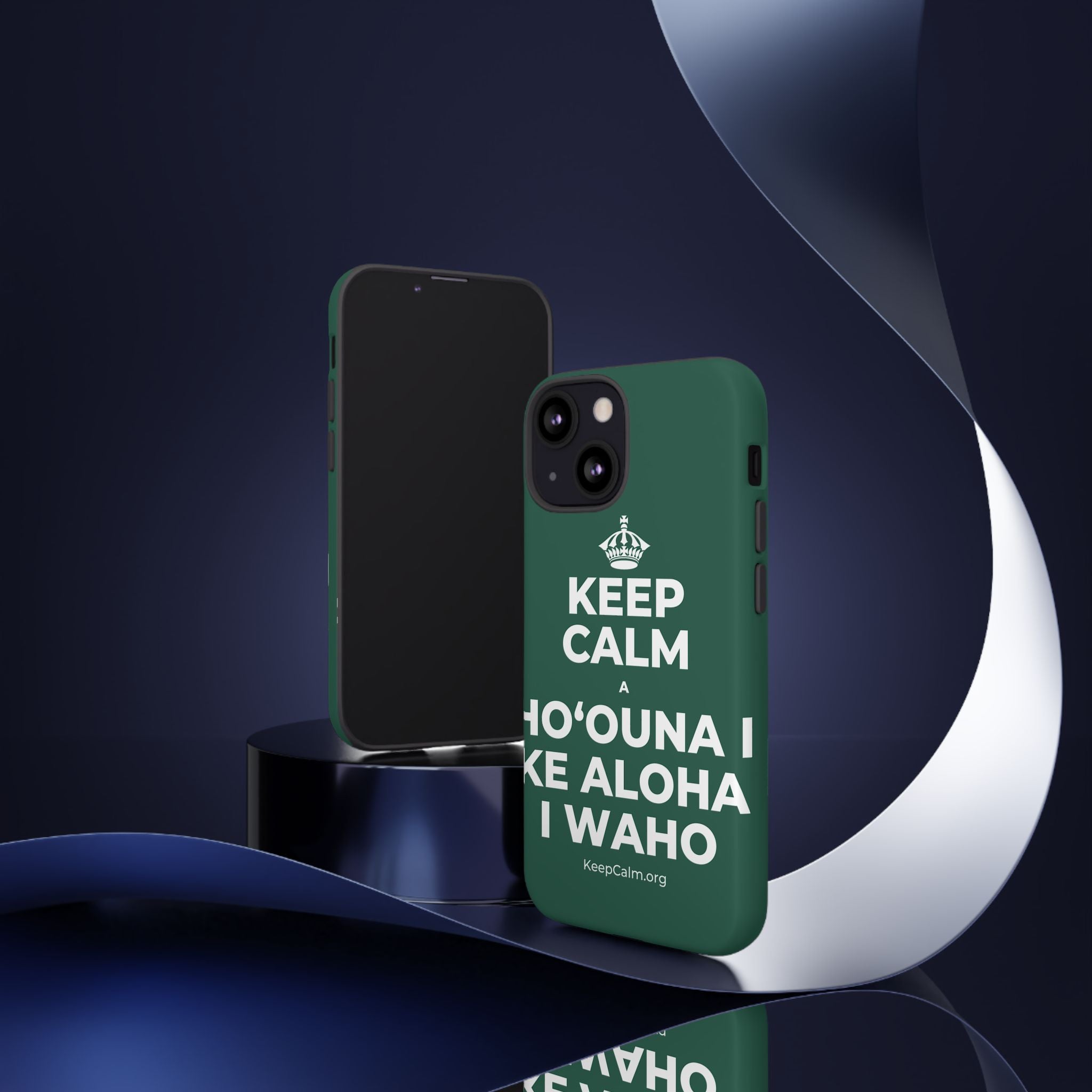 KEEP CALM A HOʻOUNA I KE ALOHA I WAHO Phone Case