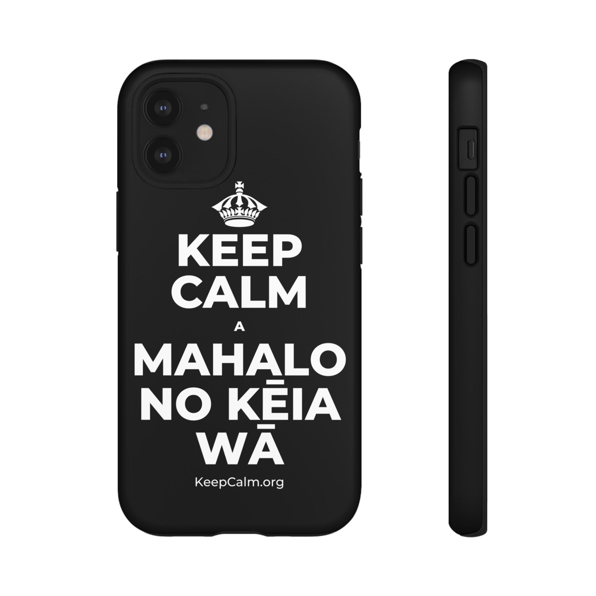 KEEP CALM A MAHALO NO KĒIA WĀ Phone Case