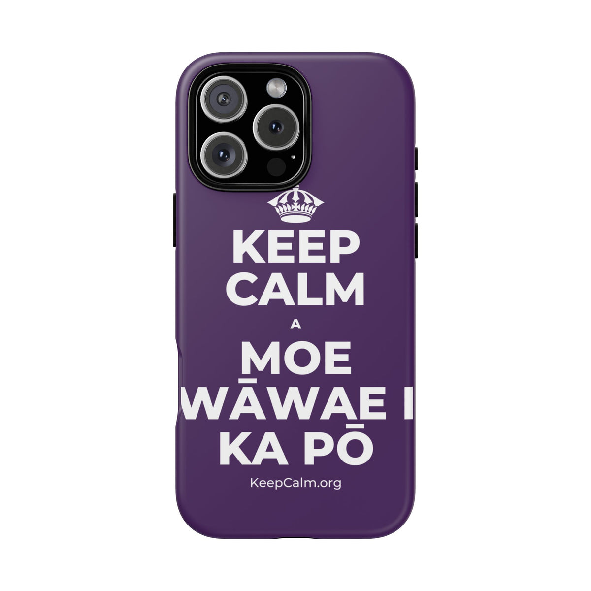 KEEP CALM A MOE WĀWAE I KA PŌ Phone Case