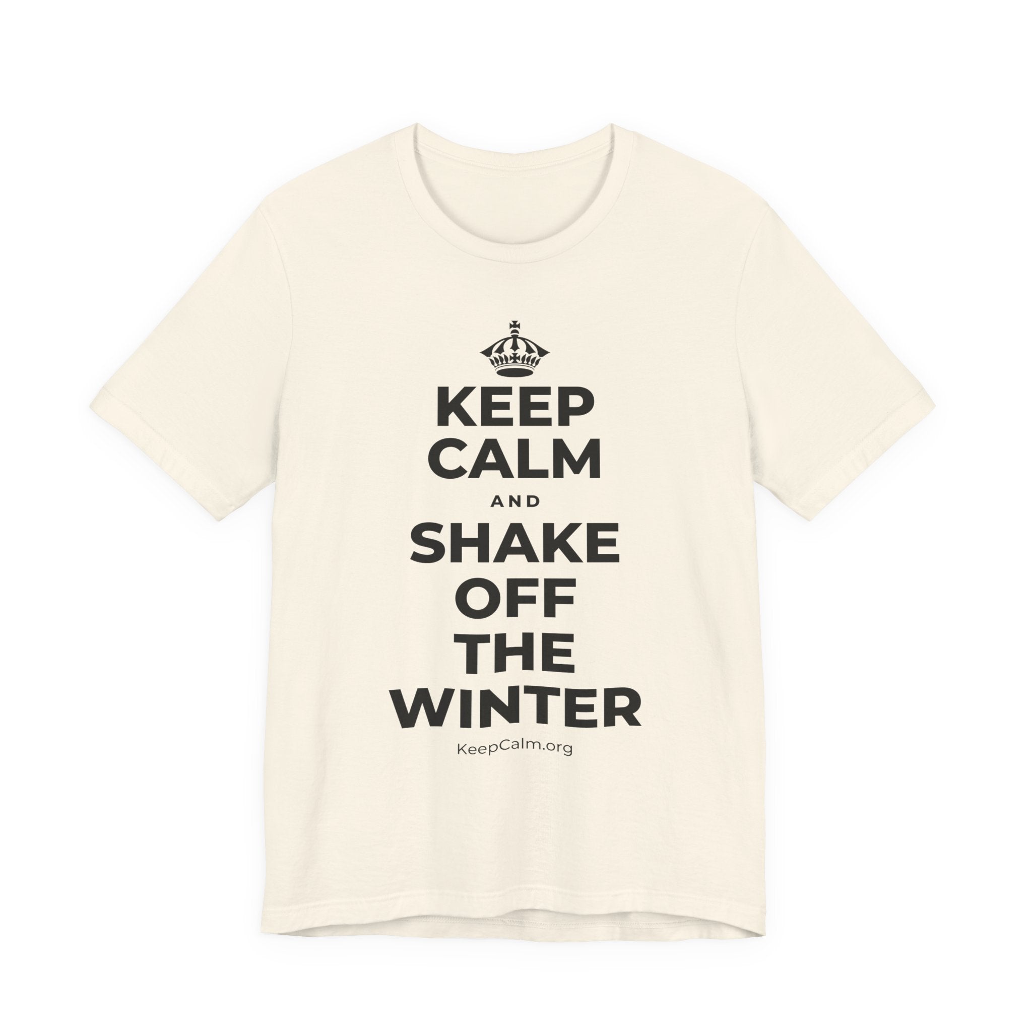 KEEP CALM AND SHAKE OFF THE WINTER T-Shirt (White–Asphalt)