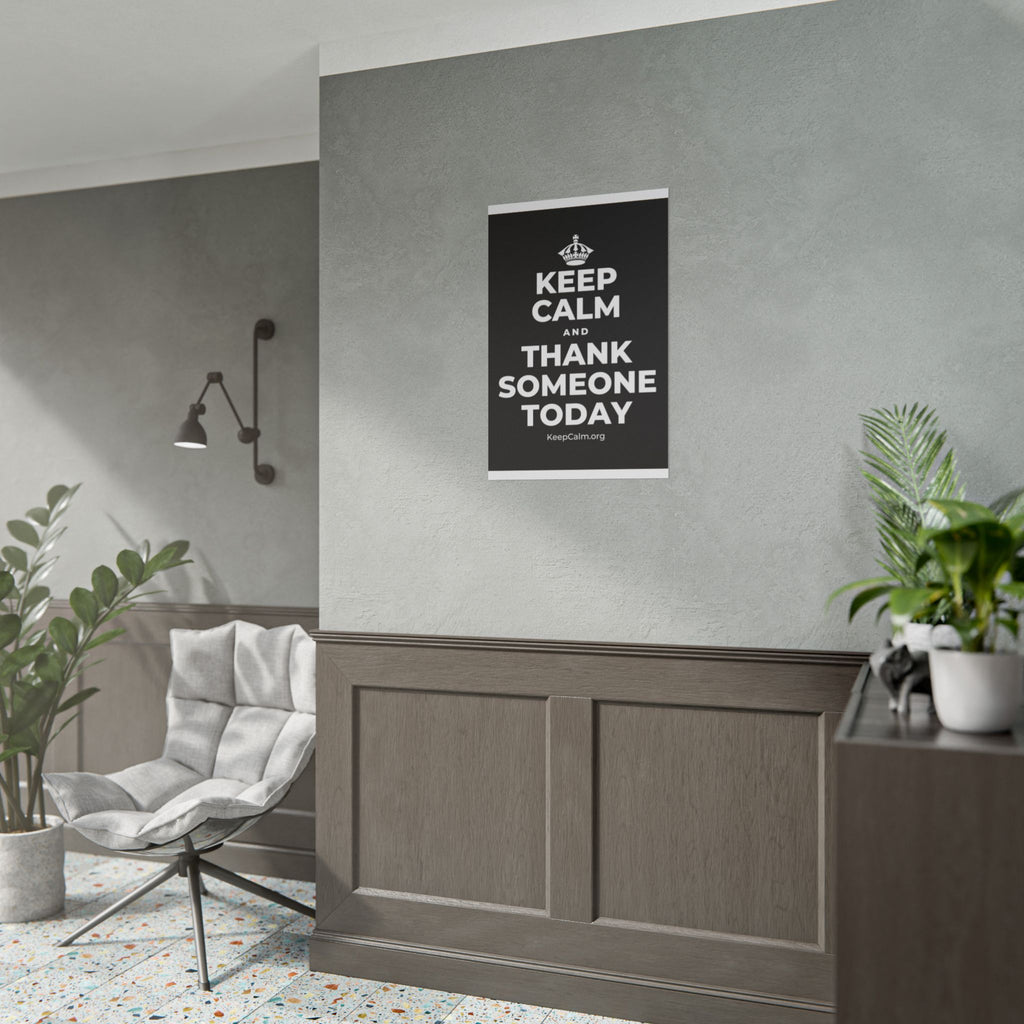 KEEP CALM AND THANK SOMEONE TODAY Poster